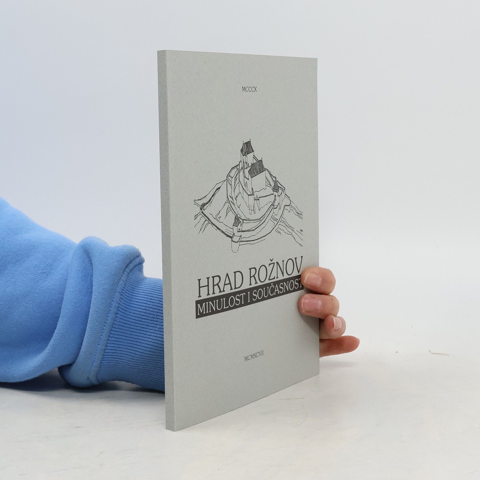 Richard Sobotka Hrad Rožnov