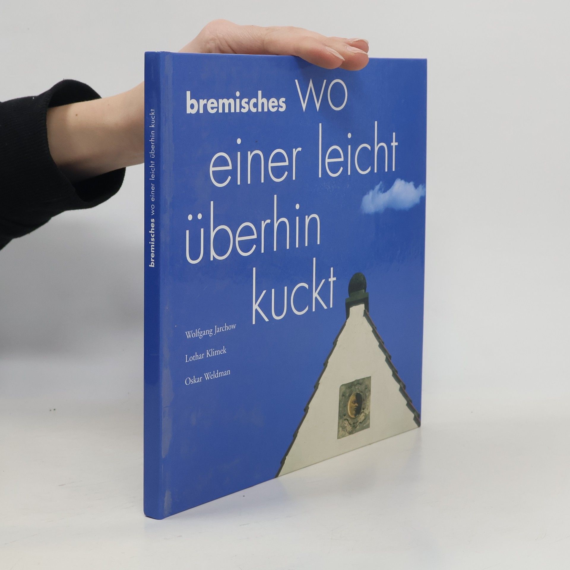 Autorenkollektiv Bremisches - wo einer leicht überhin kuckt