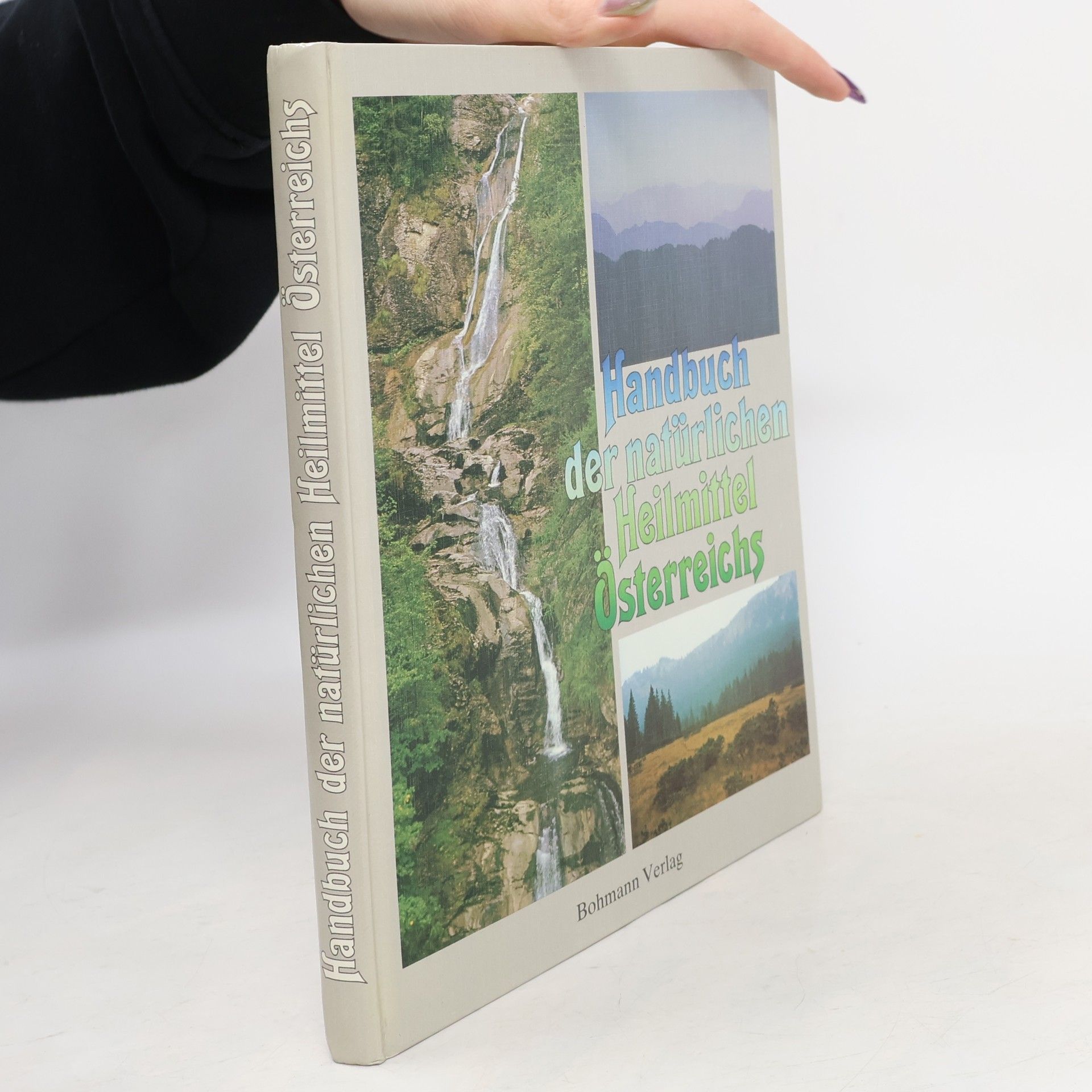 Handbuch der natürlichen Heilmittel Österreichs