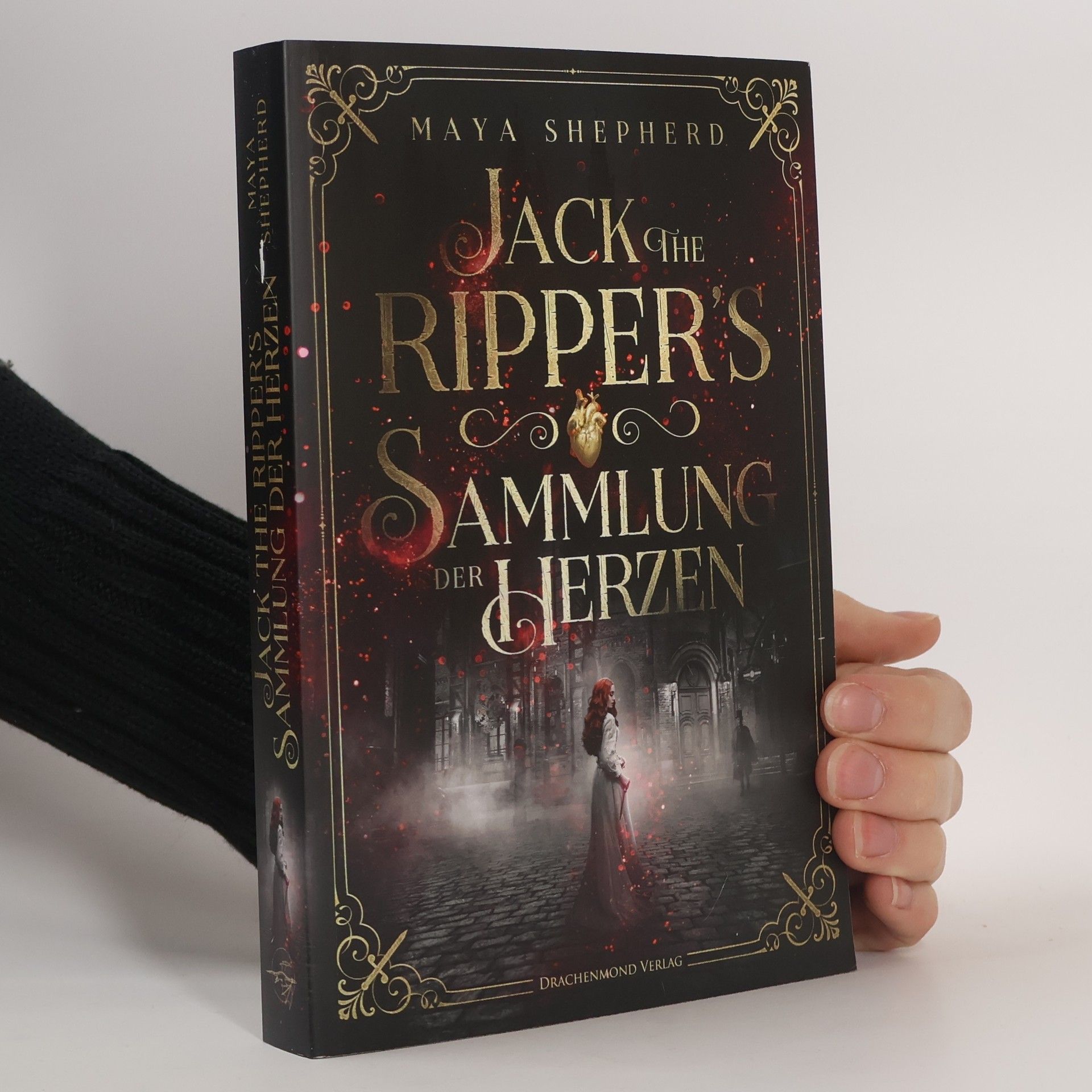 Maya Shepherd Jack the Ripper`s Sammlung der Herzen