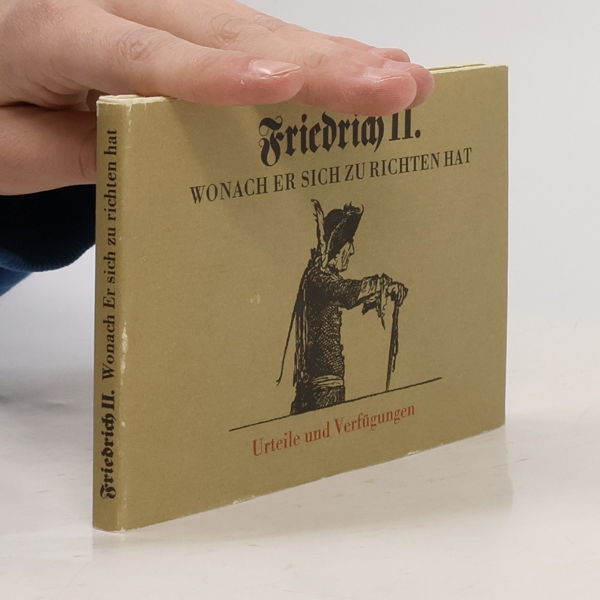 Fridrich II. Pruský Wonach er sich zu richten hat