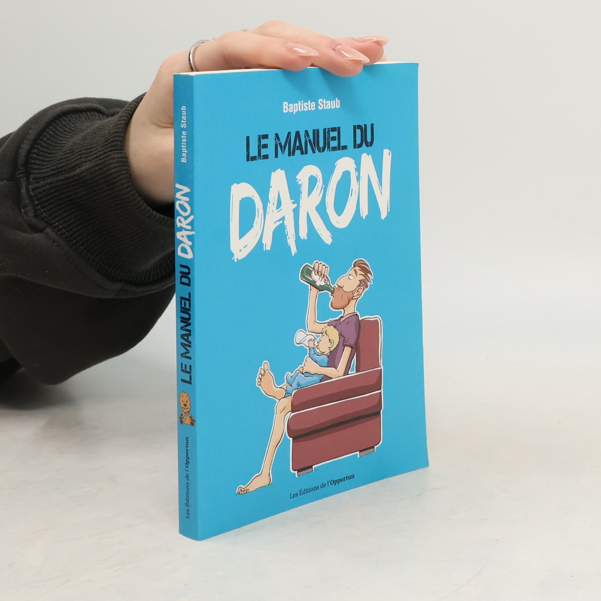 Baptiste Staub Le manuel du daron