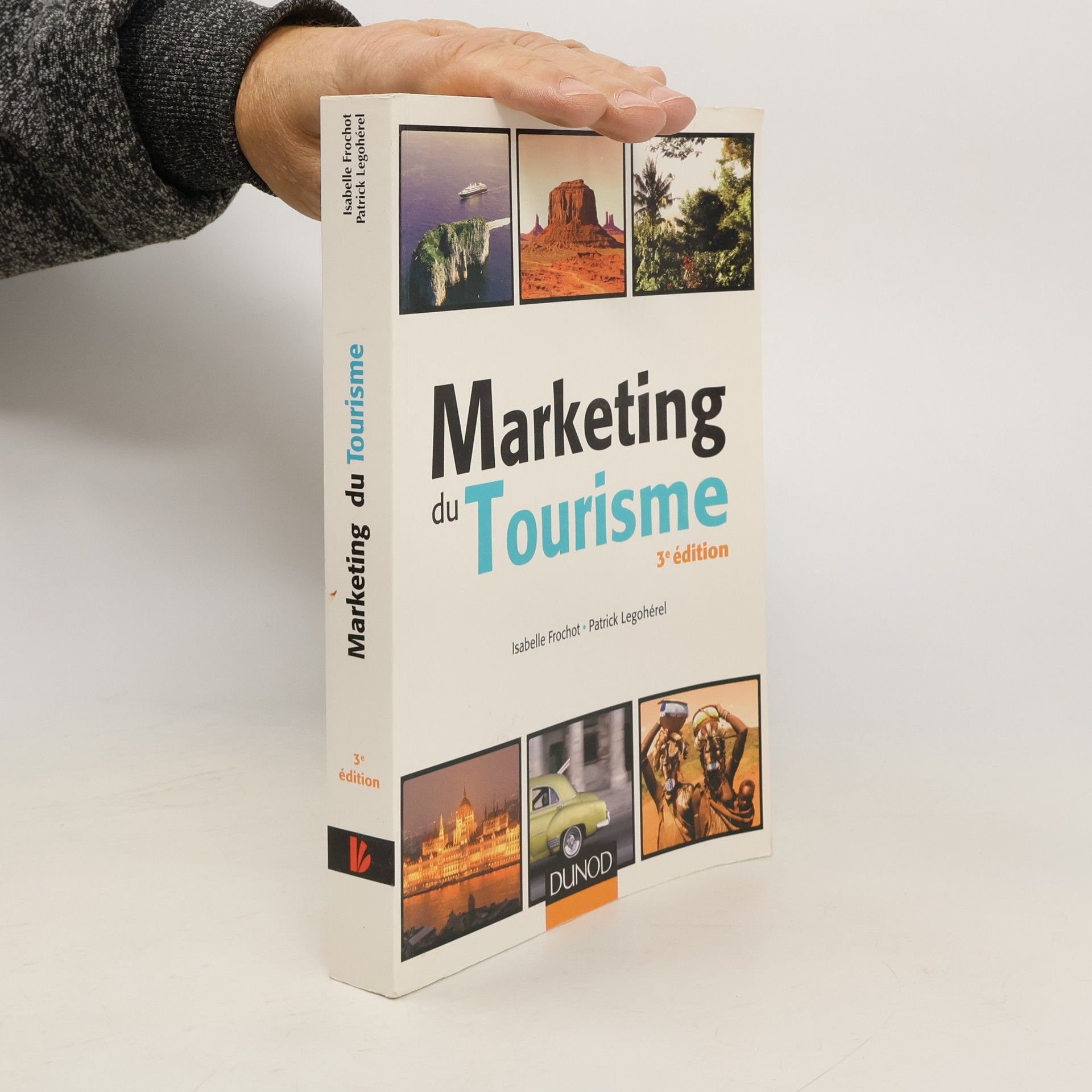 Isabelle Frochot Marketing du tourisme - 3e édition