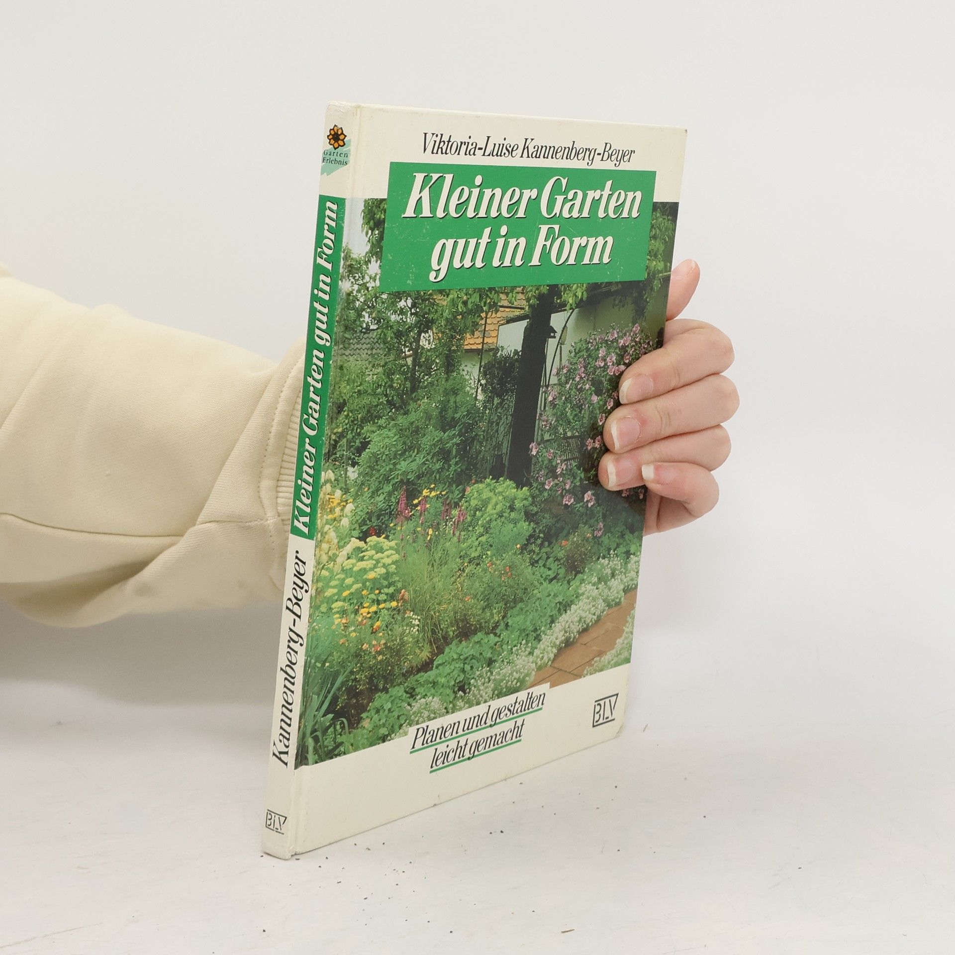 Viktoria-Luise Kannenberg-Beyer Kleiner Garten gut in Form