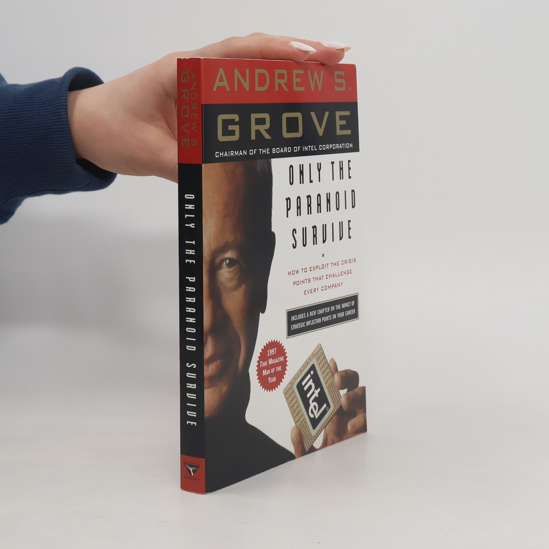 Andrew S. Grove Only the Paranoid Survive