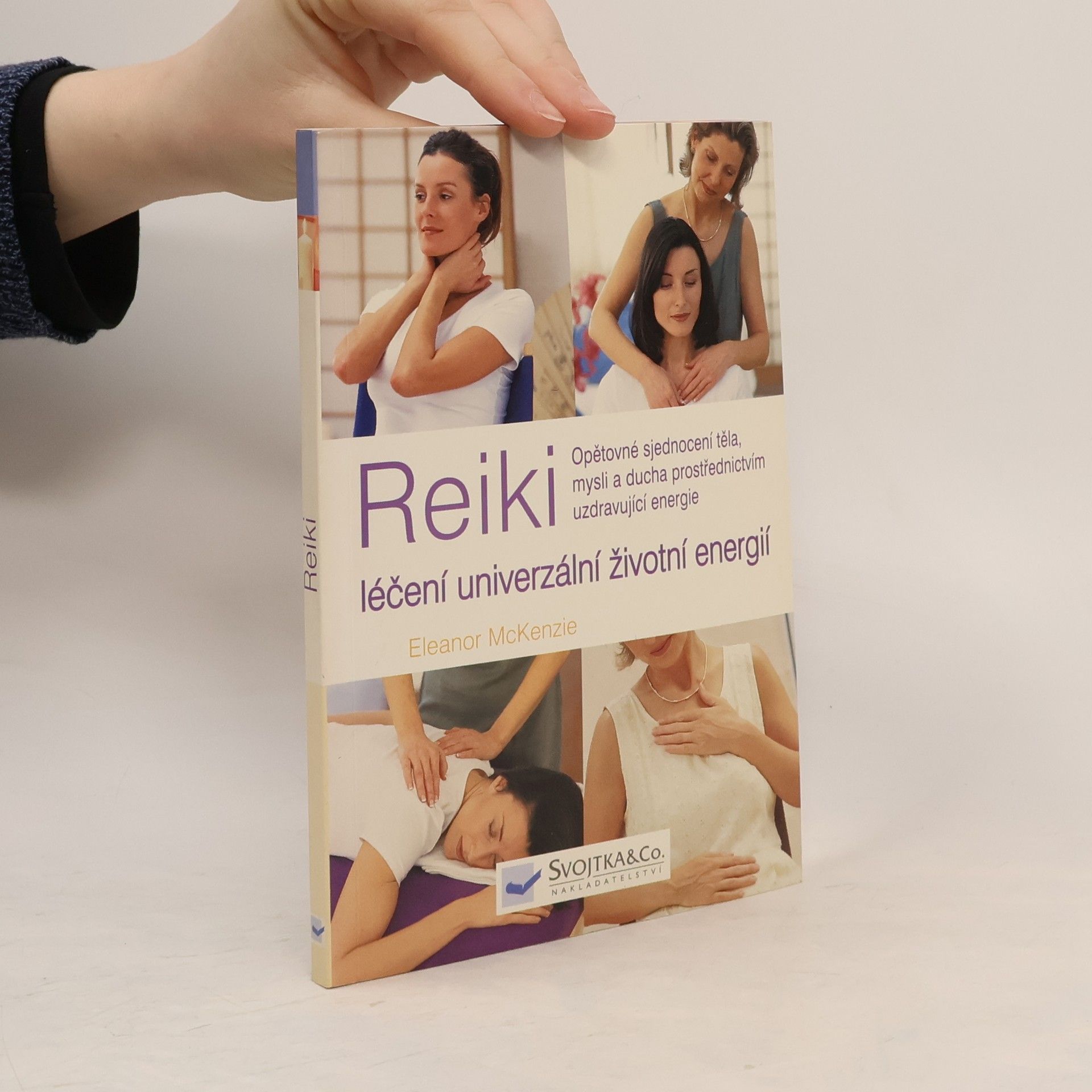 Eleanor Mac Kenzie Reiki. Léčení univerzální životní energií