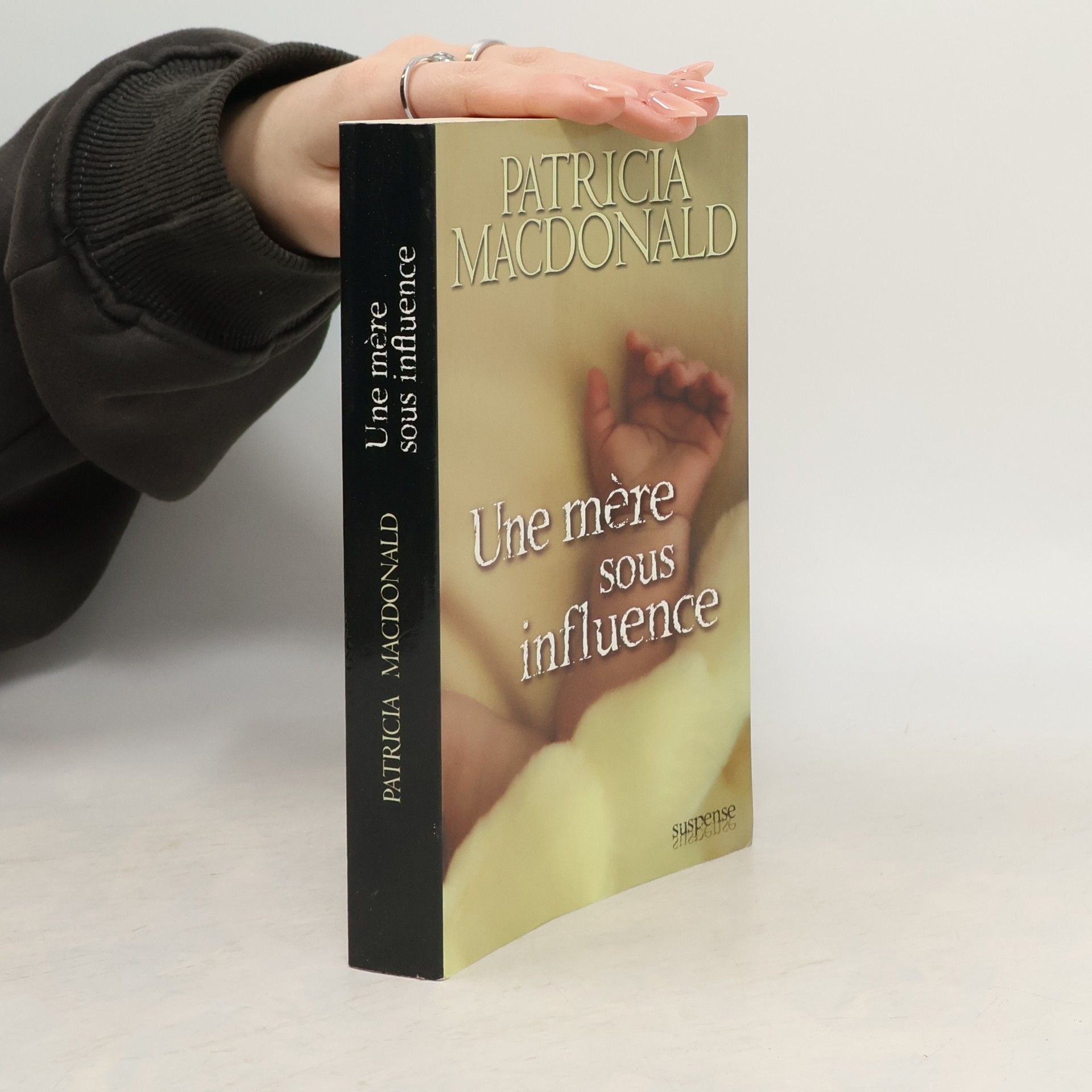 Patricia MacDonald Une mère sous influence