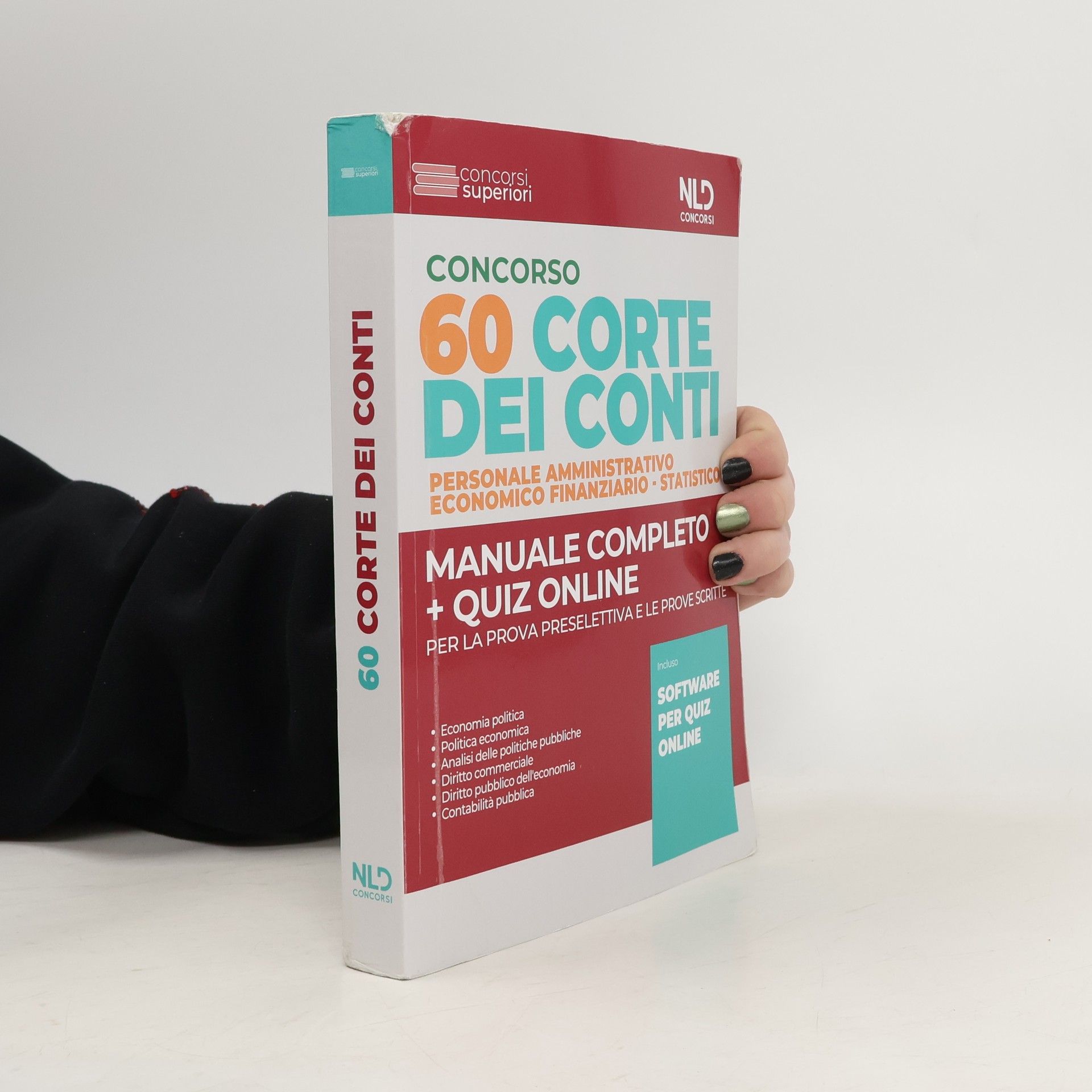 Autorenkollektiv Concorso Corte dei Conti 60 posti. Personale amministrativo, economico finanziario, statistico. Manuale completo + quiz online. Con software di simulazione