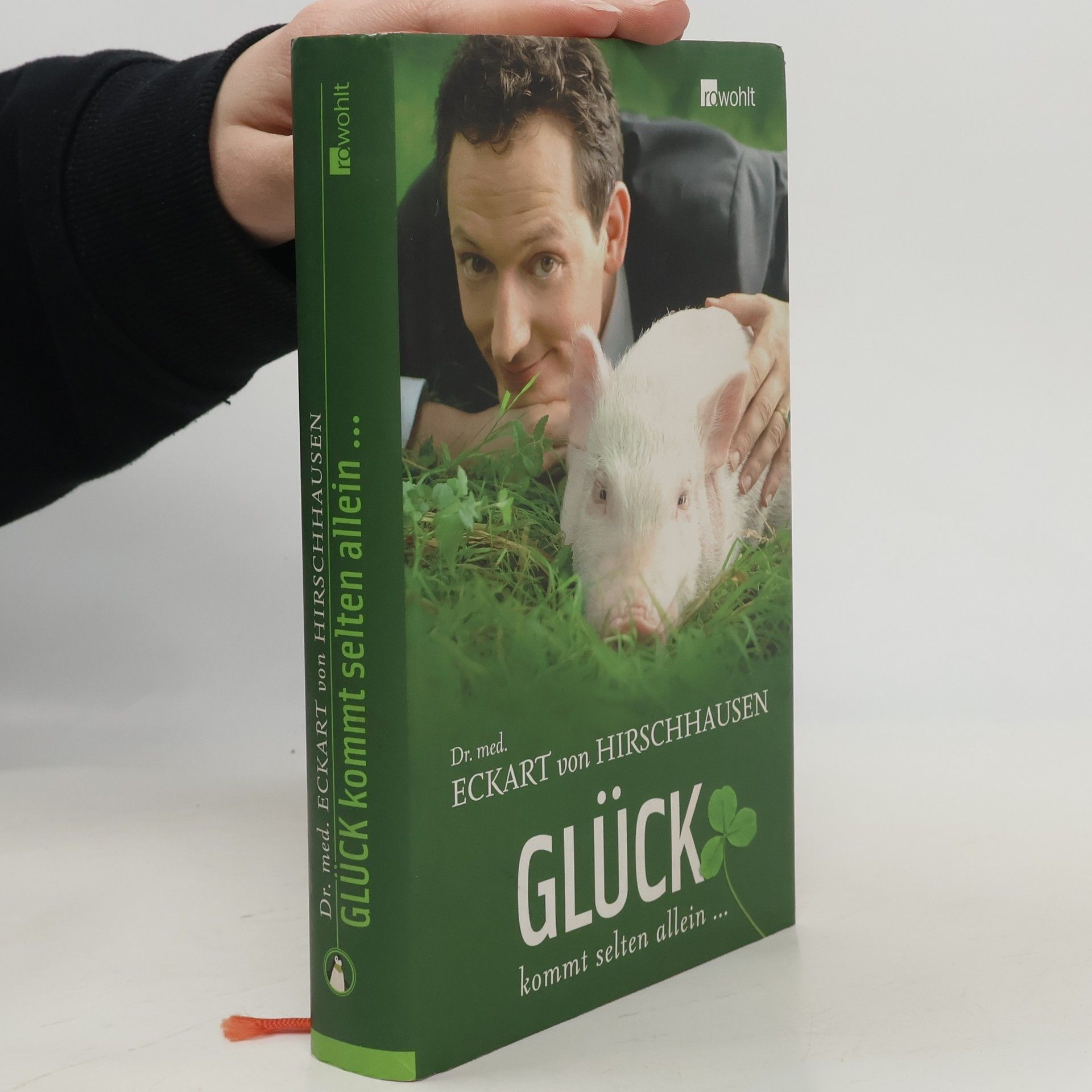 Eckart von Hirschhausen Glück kommt selten allein ...