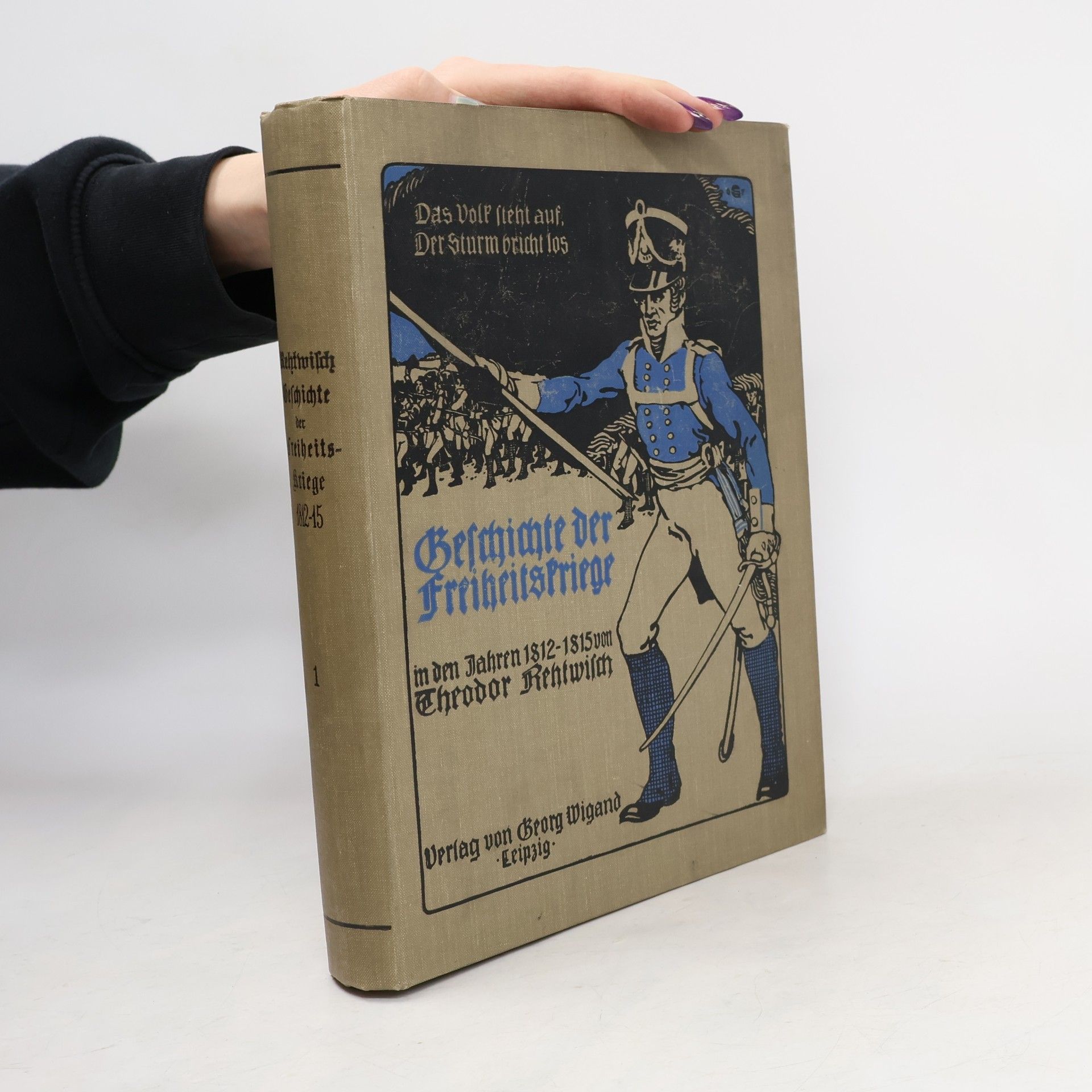 Geschichte der Freiheitskriege in den Jahren 1812-1815 1. Band