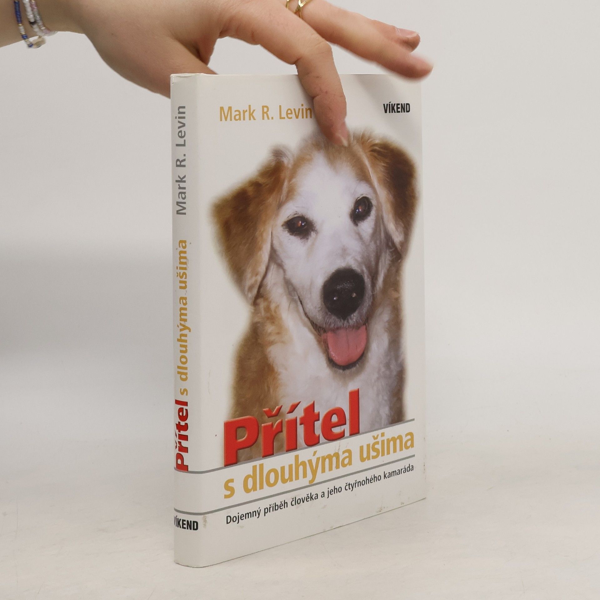 Přítel s dlouhýma ušima: Dojemný příběh muže a jeho čtyřnohého kamaráda