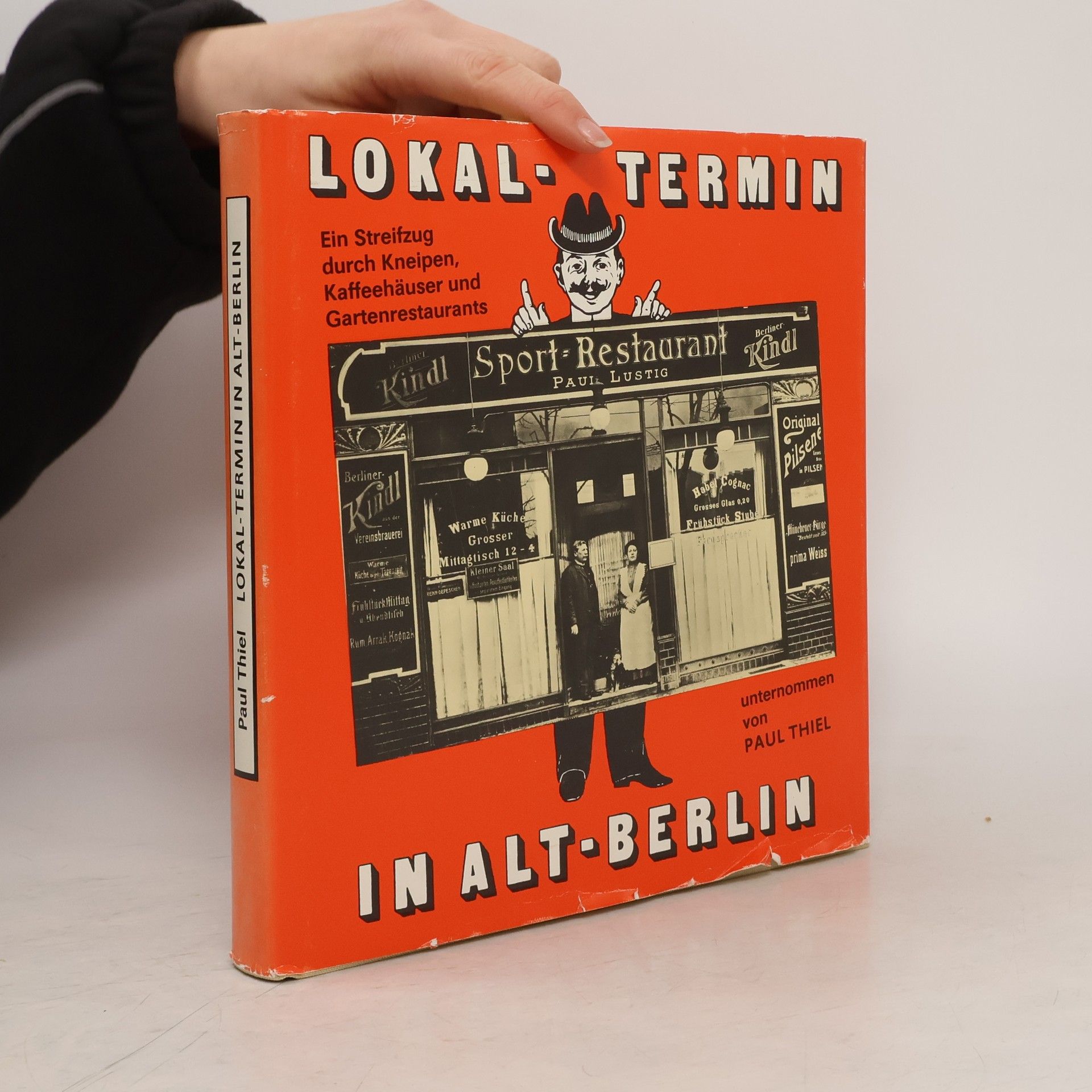 Paul Thiel Lokal-Termin in Alt-Berlin