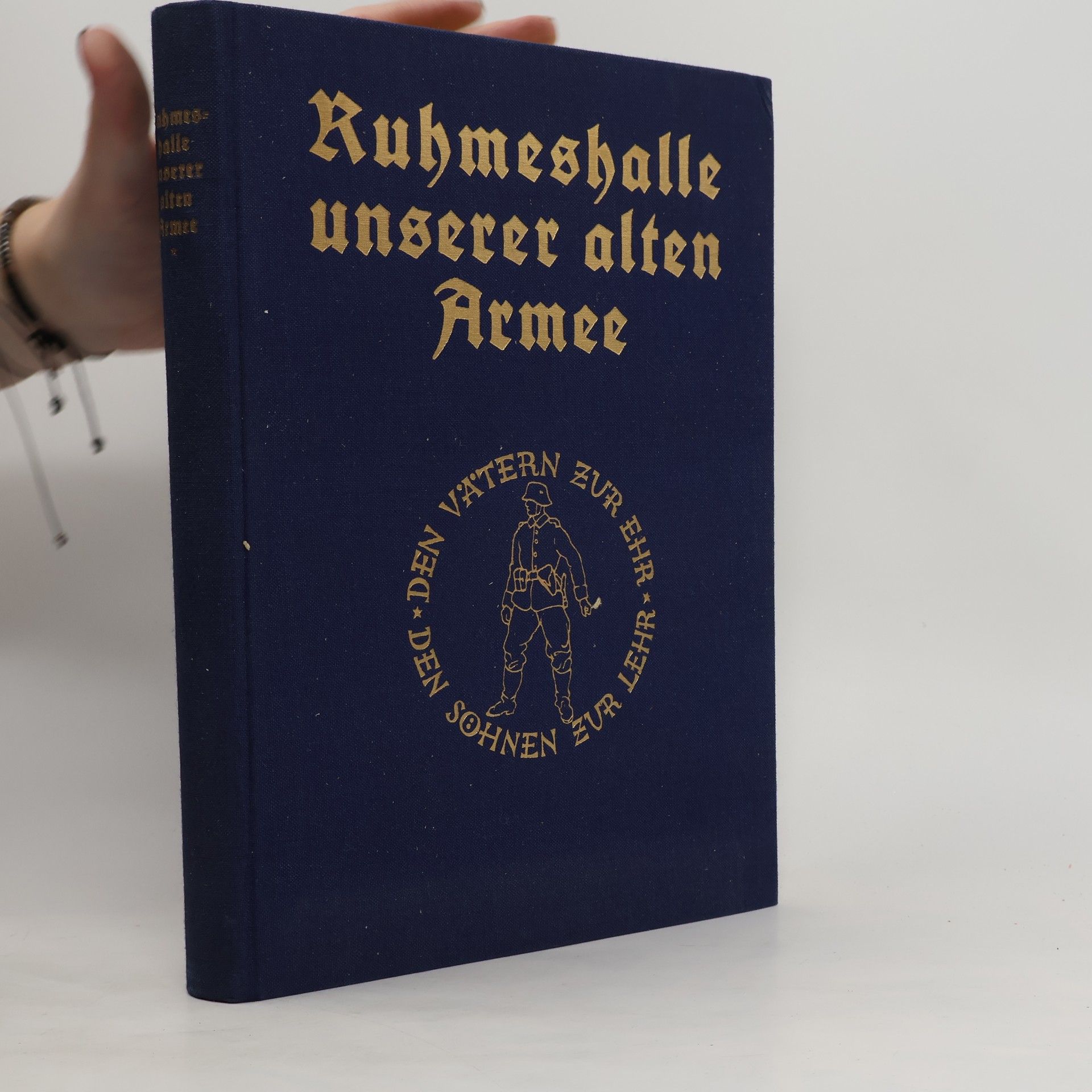 Autorenkollektiv Ruhmeshalle unserer alten Armee. Band 1