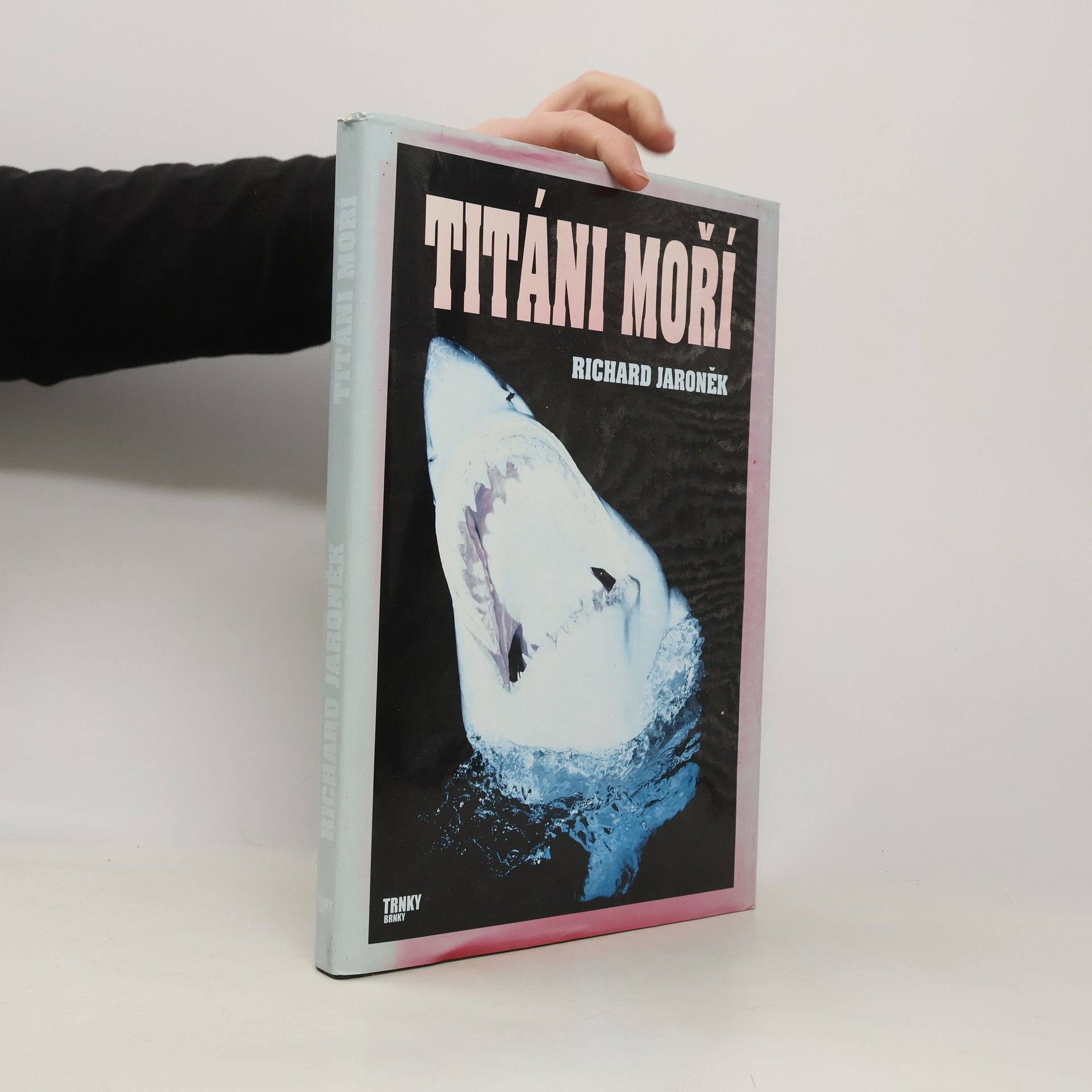 Richard Jaroněk Titáni moří