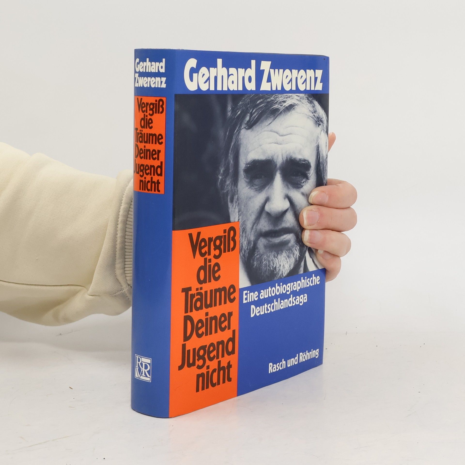 Gerhard Zwerenz Vergiß die Träume deiner Jugend nicht