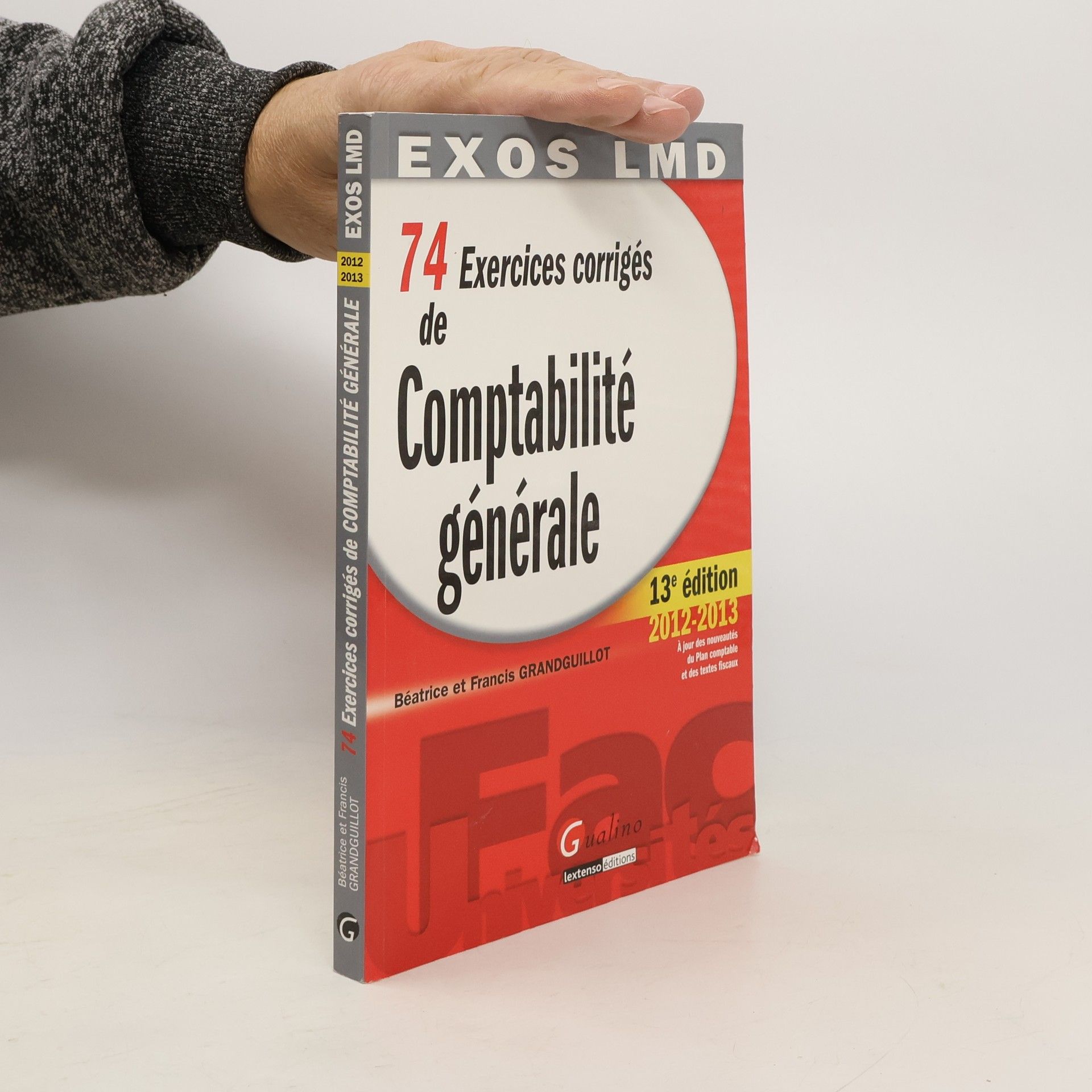 Béatrice Grandguillot Soixante-quatorze exercices corrigés de comptabilité générale