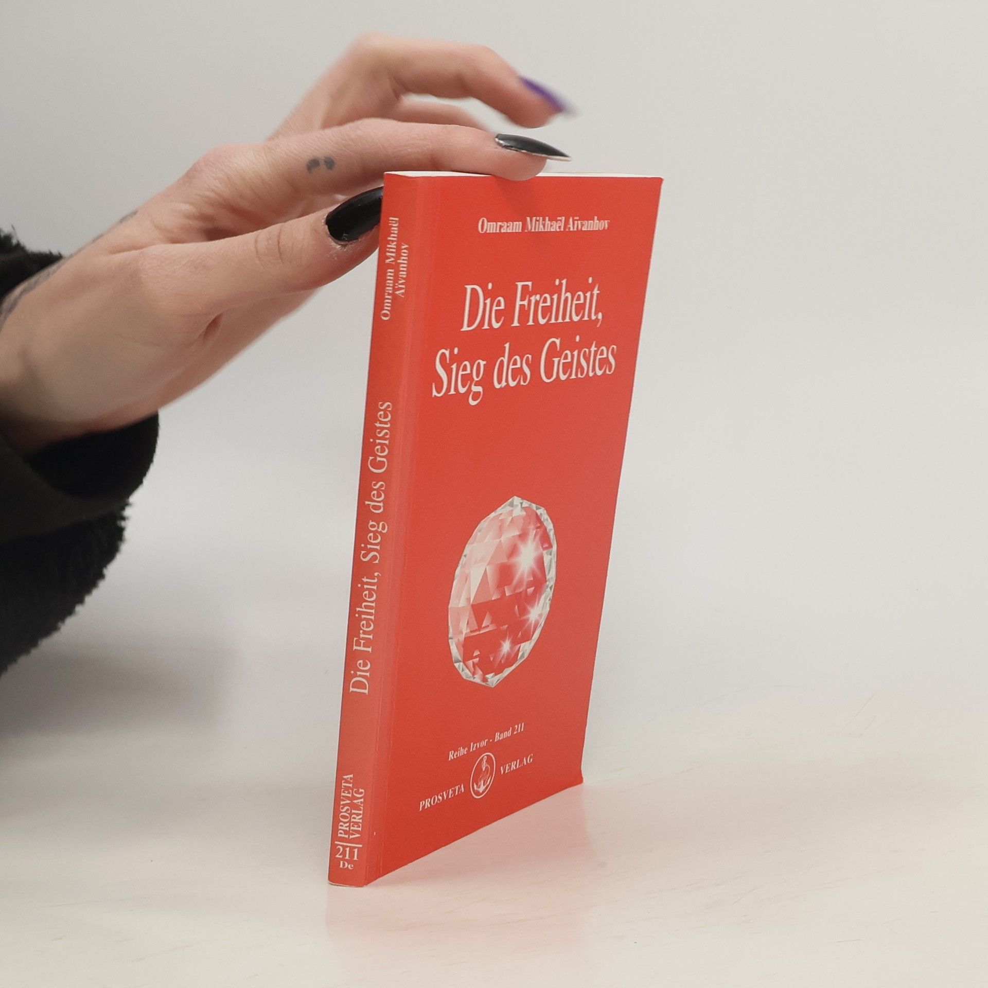Omraam Mikhaël Aivanhov Die Freiheit, Sieg des Geistes