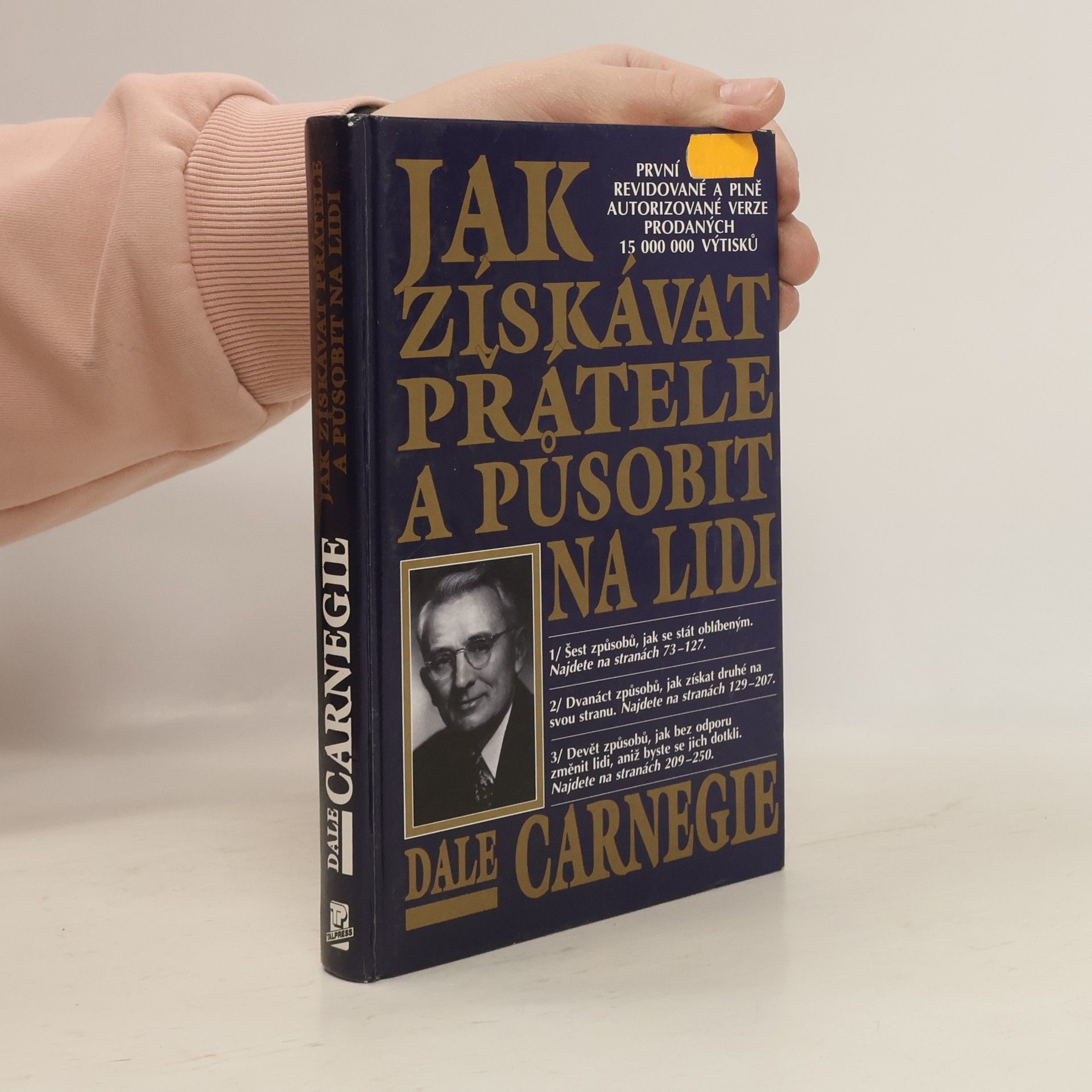 Dale Carnegie Jak získávat přátele a působit na lidi