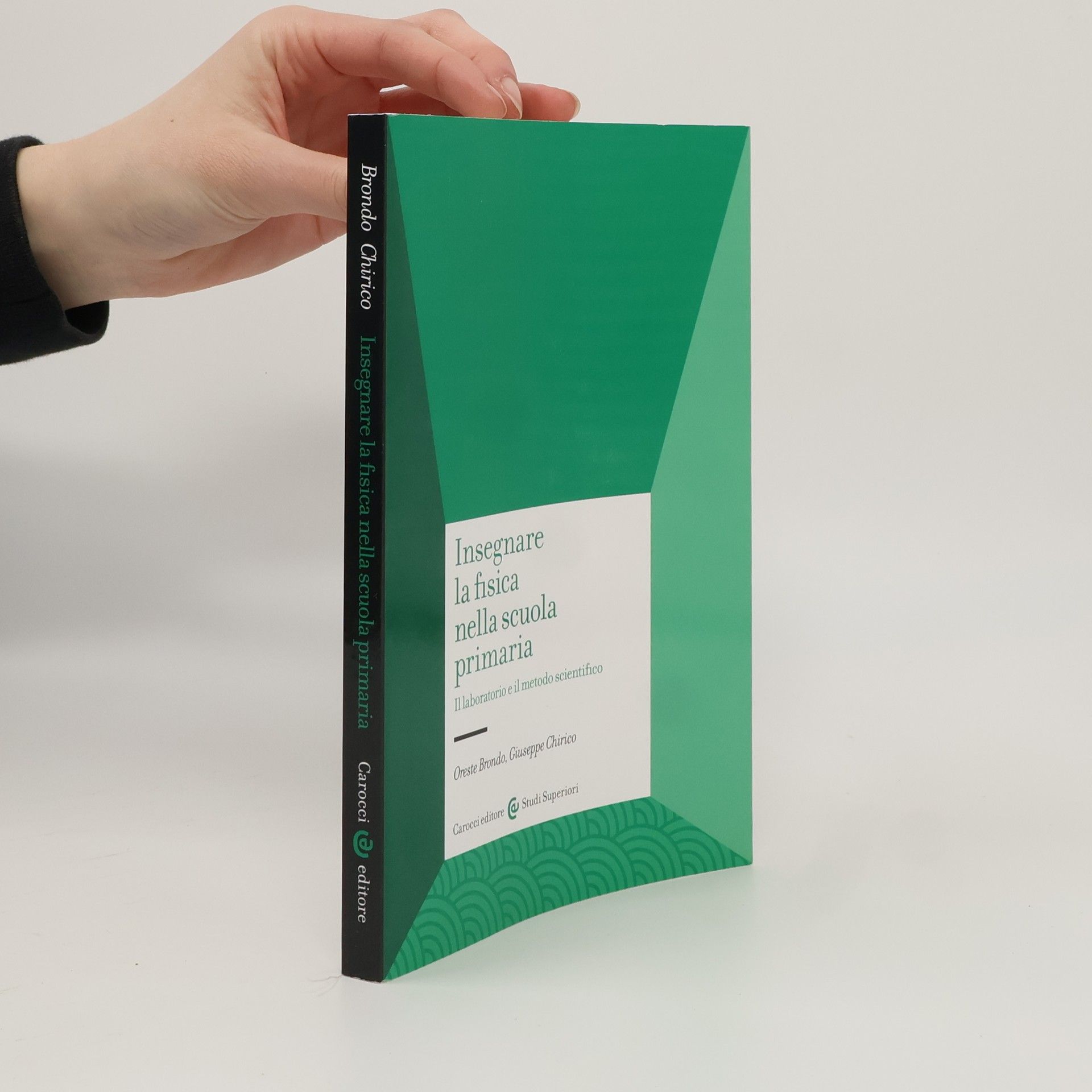 Oreste Brondo Studi Superiori: Insegnare la fisica nella scuola primaria