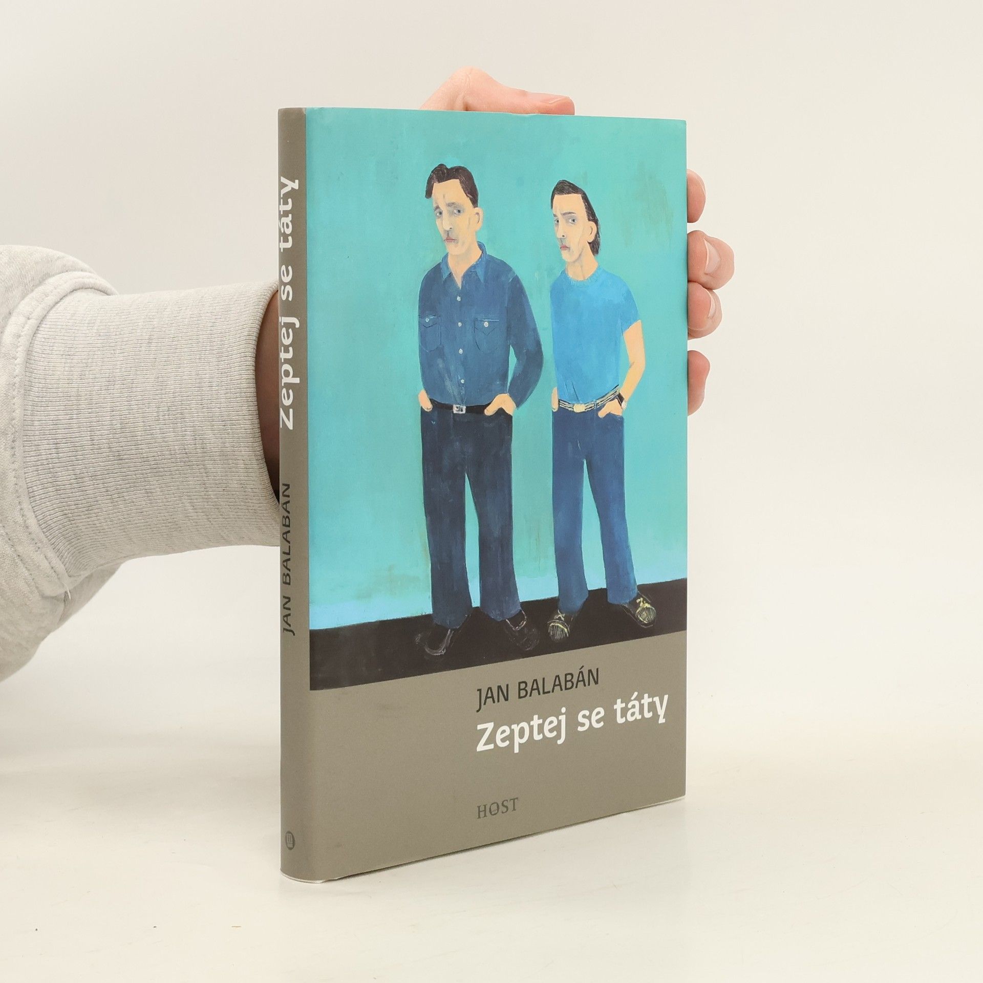 Jan Balabán Zeptej se táty