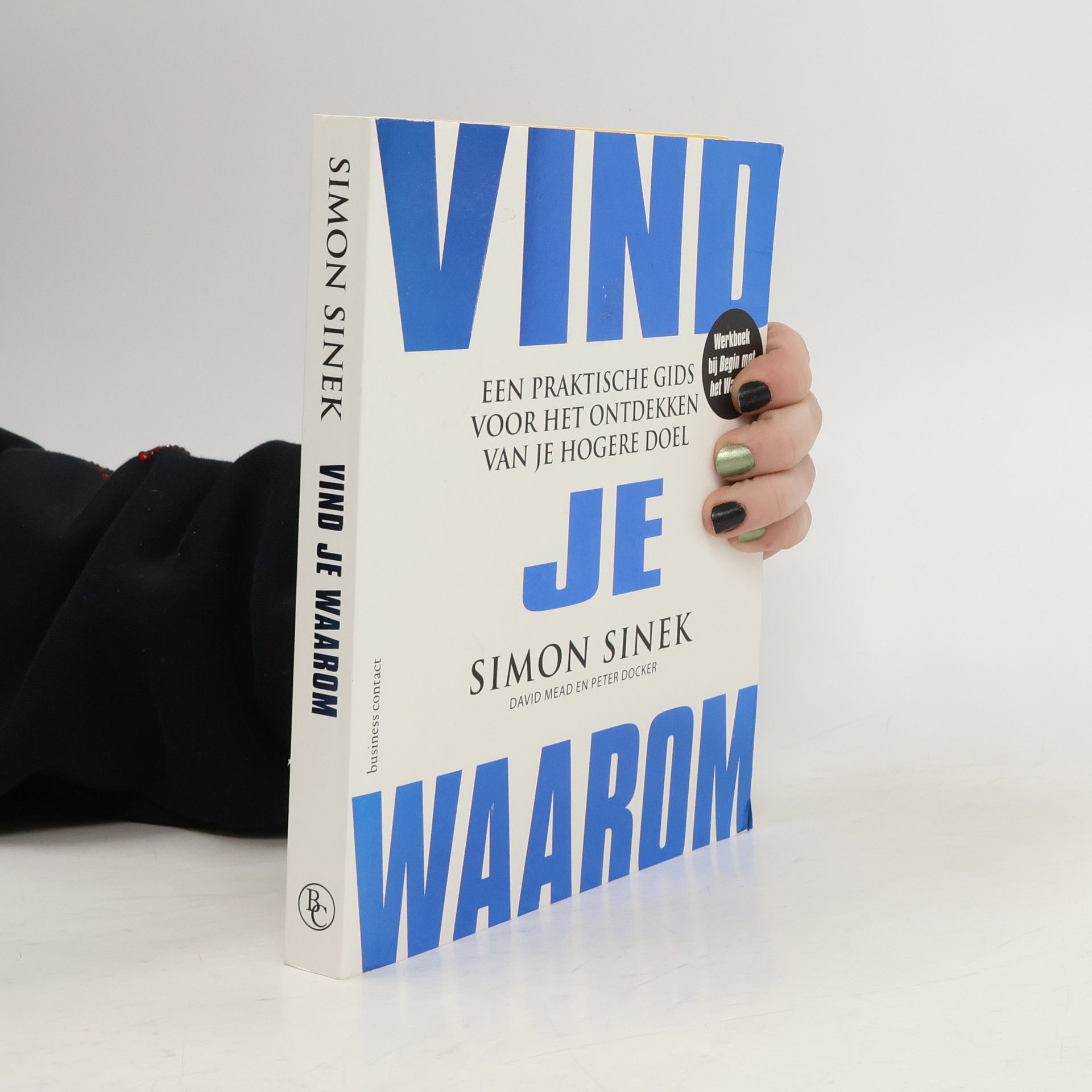 Simon Sinek Vind je waarom