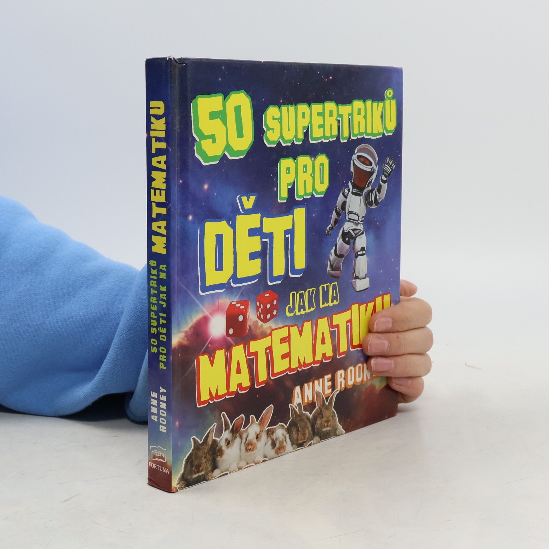 Anne Rooney 50 supertriků pro děti jak na matematiku