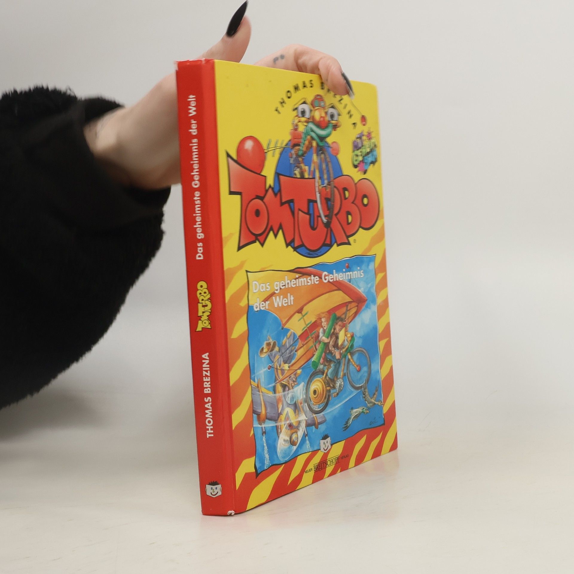 Thomas Brezina Tom Turbo: Das geheimste Geheimnis der Welt