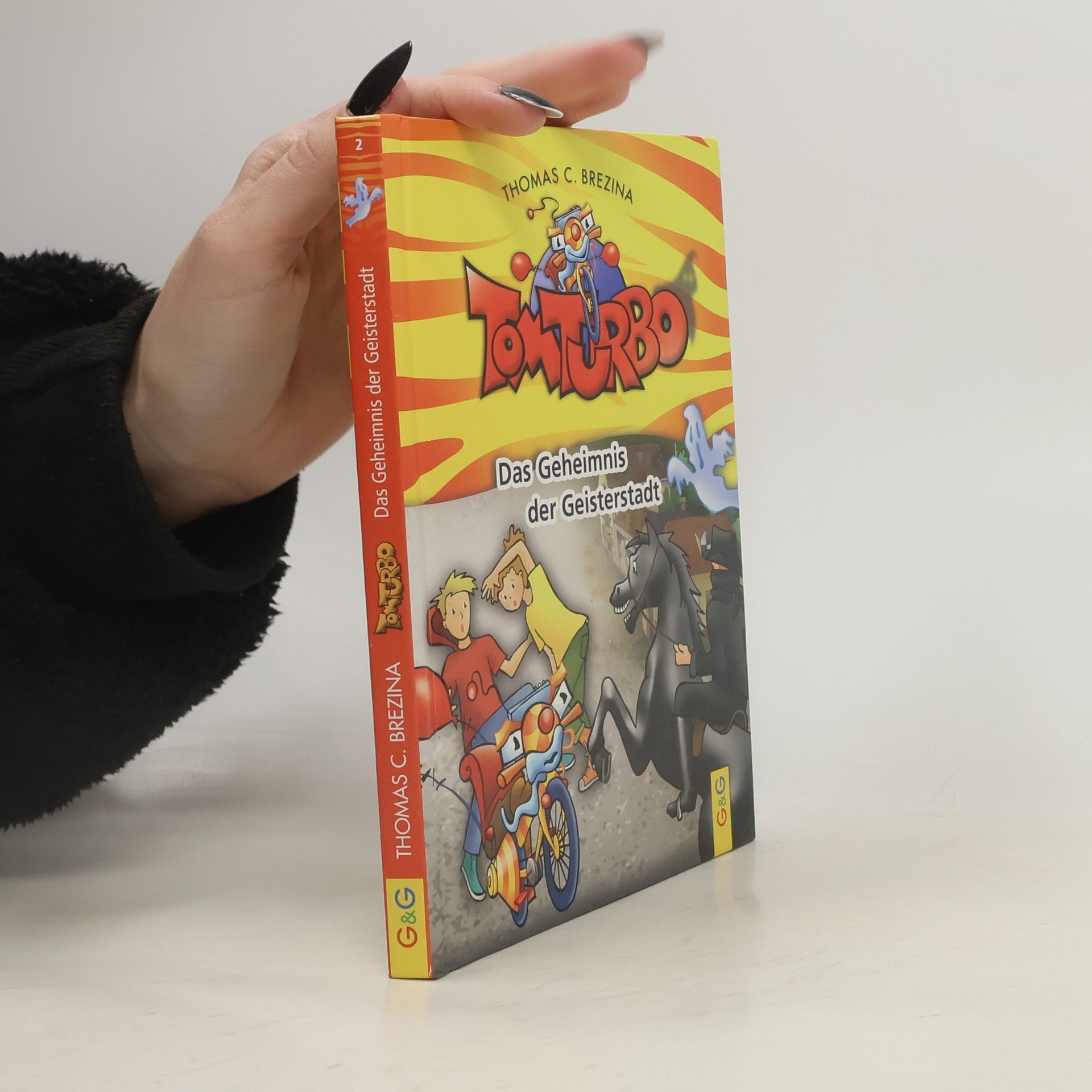 Thomas Brezina Tom Turbo: Das Geheimnis der Geisterstadt