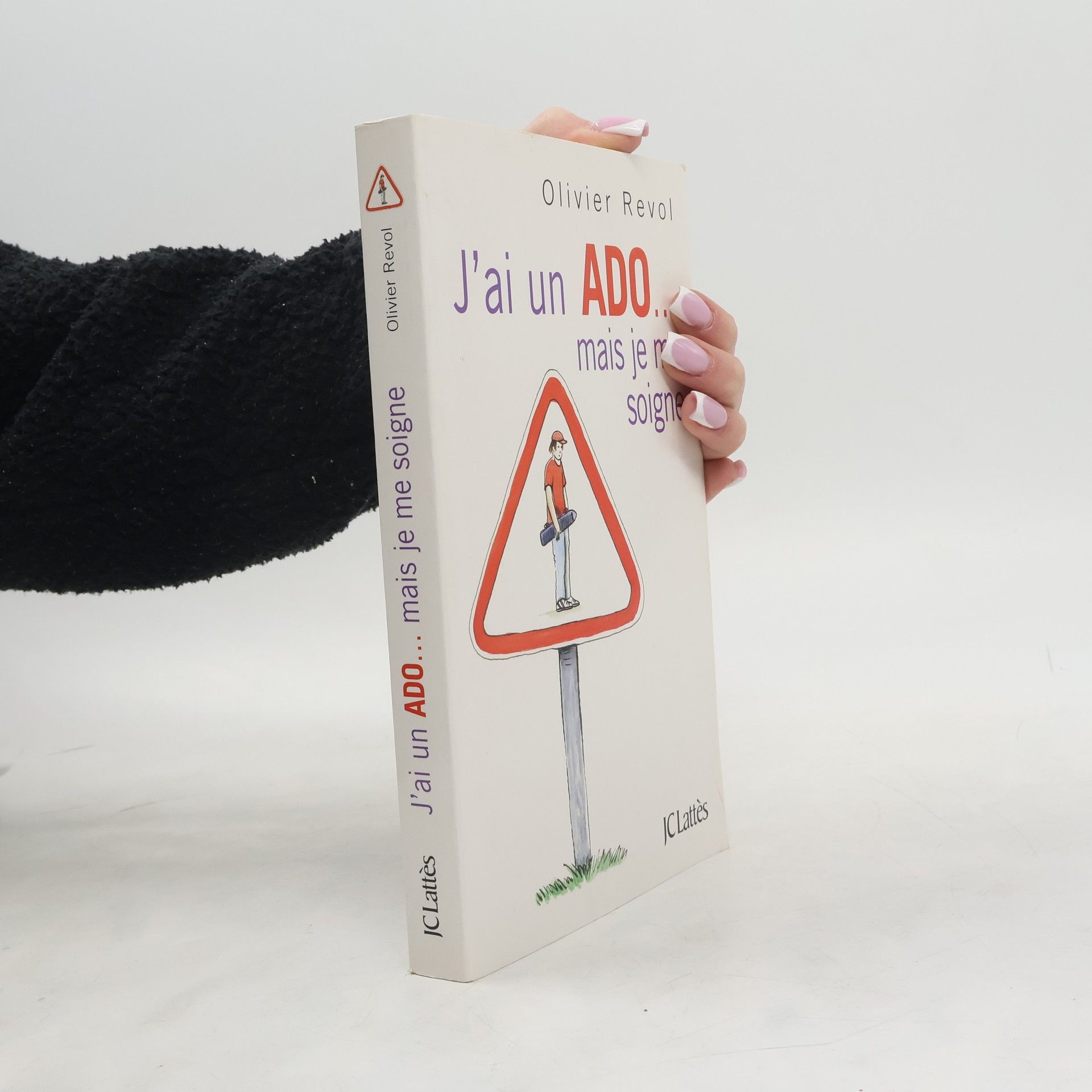 Olivier Revol J'ai un ado... mais je me soigne