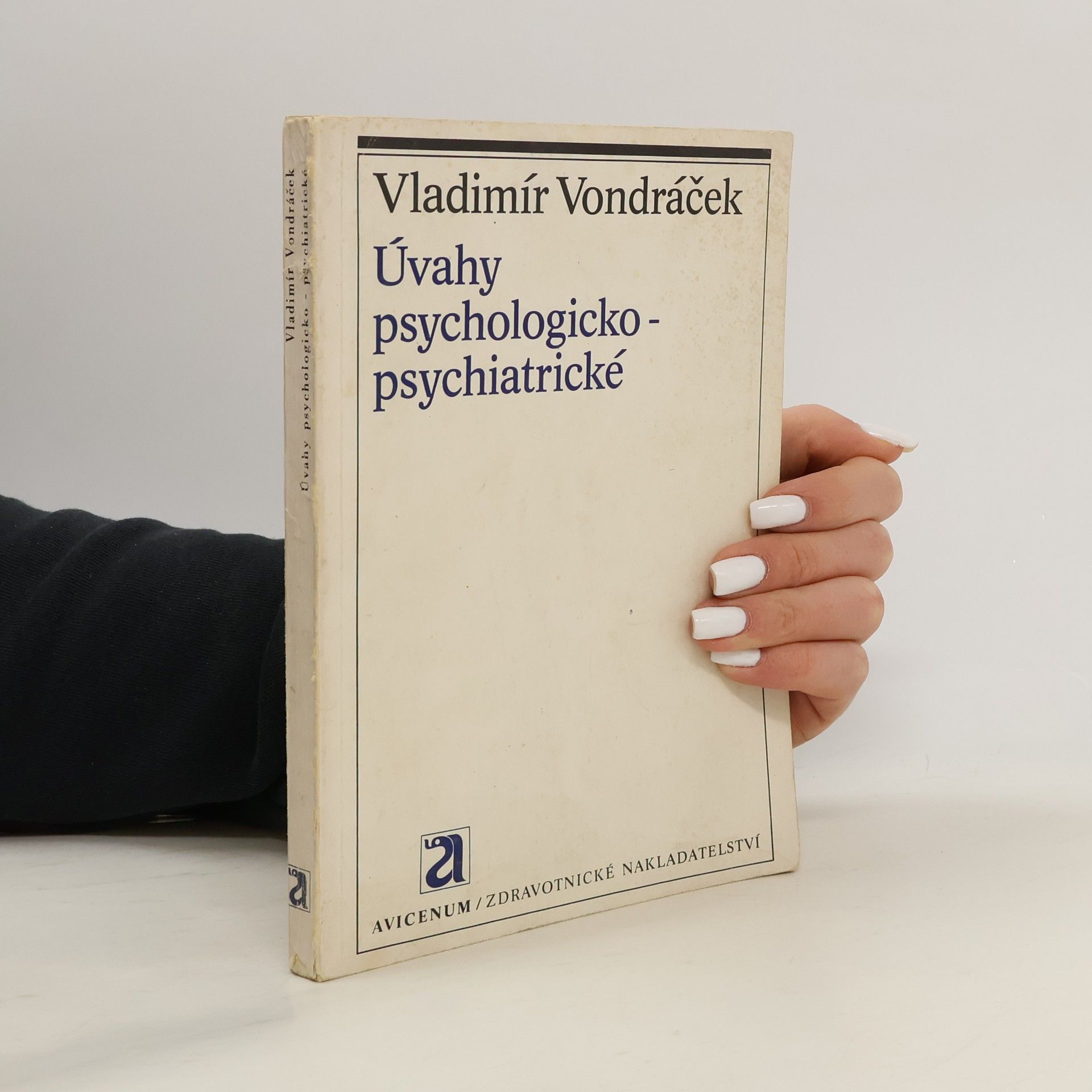 Vladimír Vondráček Úvahy psychologicko-psychiatrické