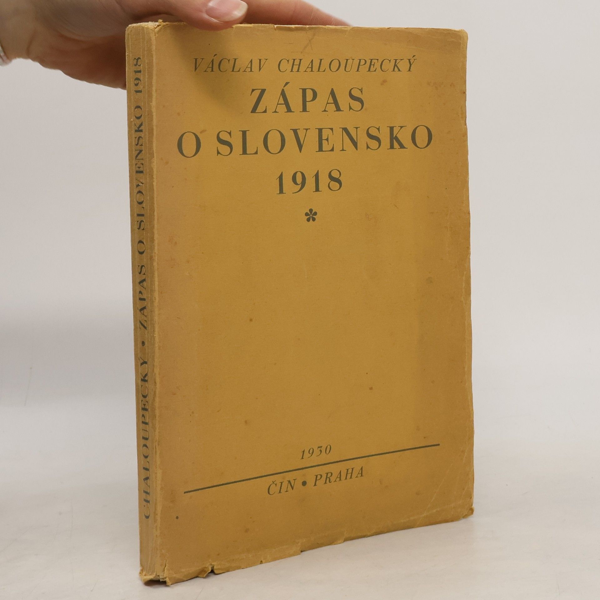 Václav Chaloupecký Zápas o Slovensko 1918