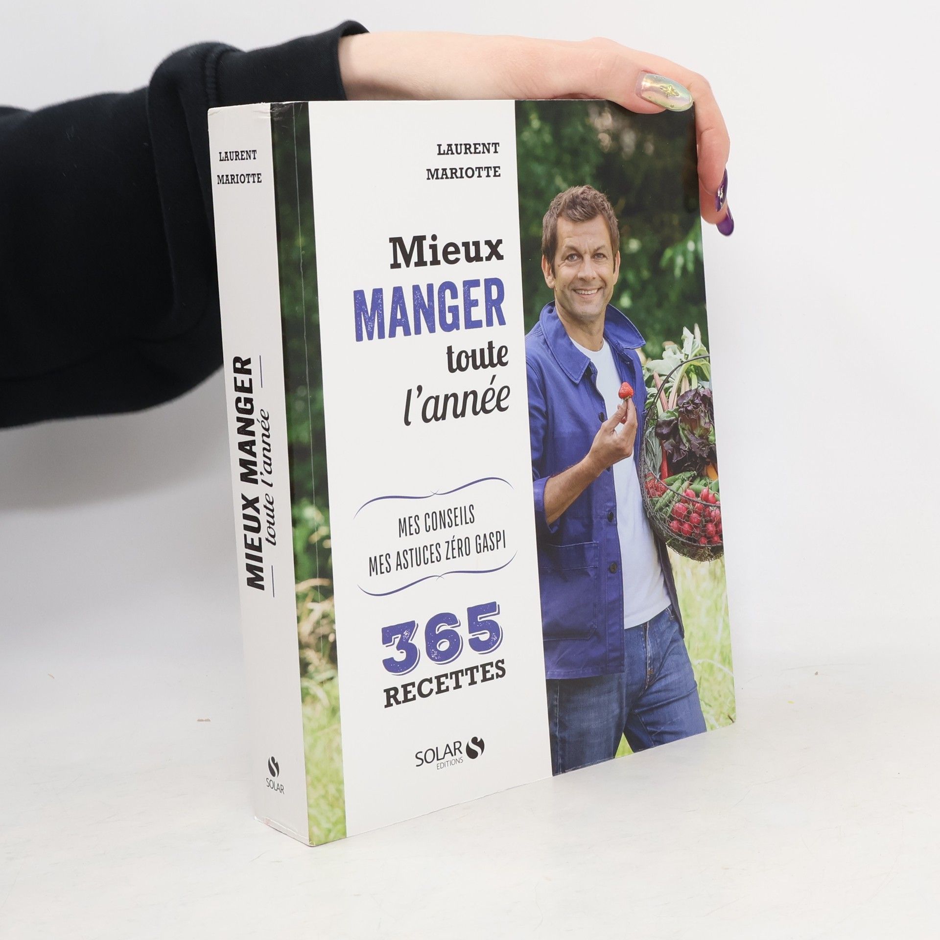 Laurent Mariotte Mieux manger toute l'année