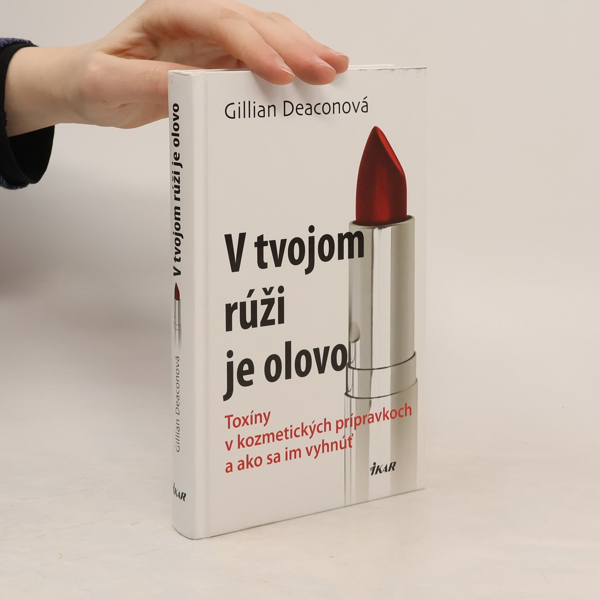 Gillian Deacon V tvojom rúži je olovo