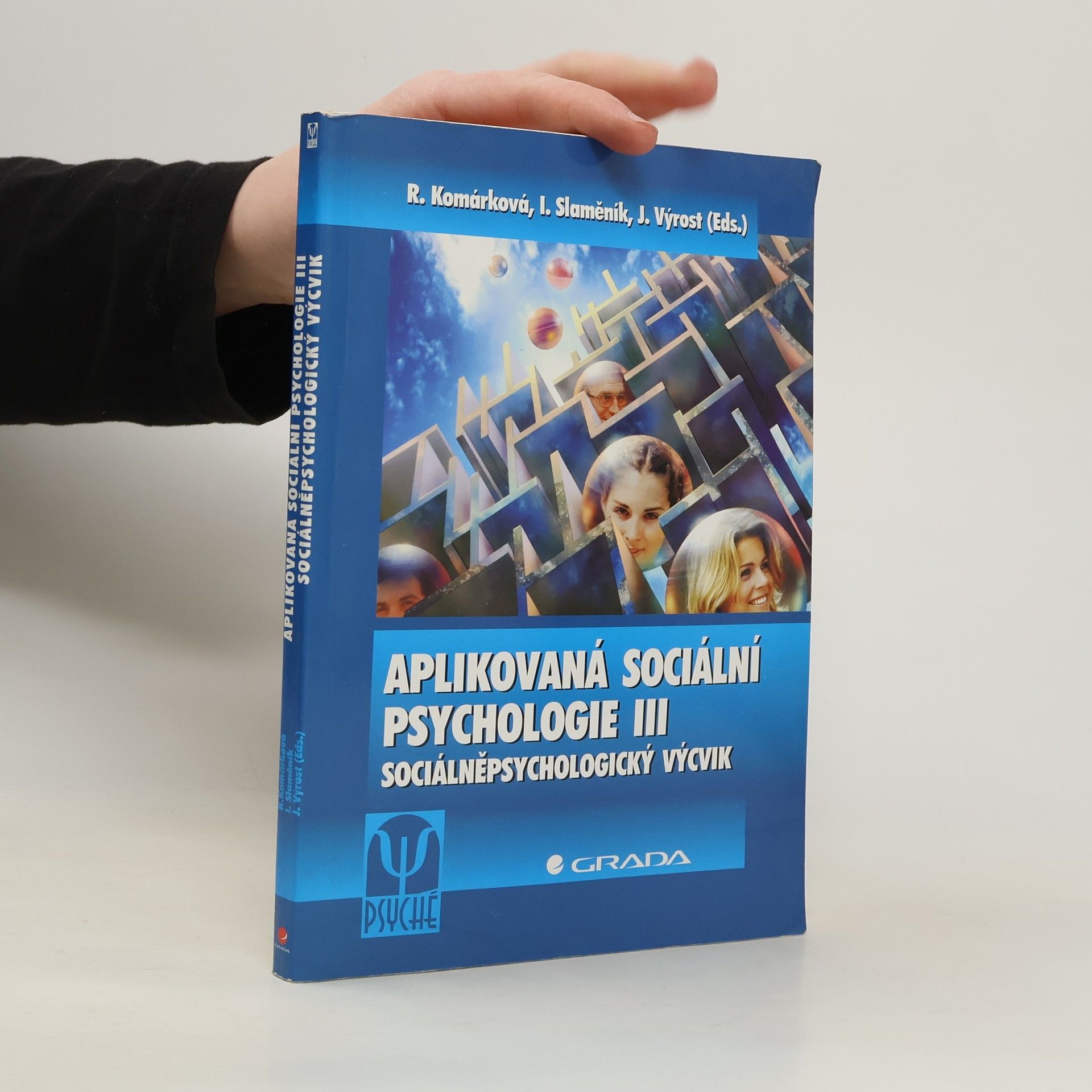 Jozef Výrost Aplikovaná sociální psychologie III : sociálněpsychologický výcvik