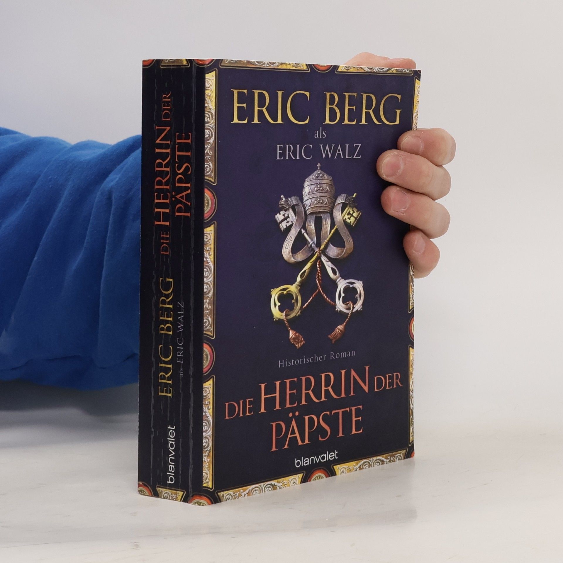 Eric Walz Die Herrin der Päpste