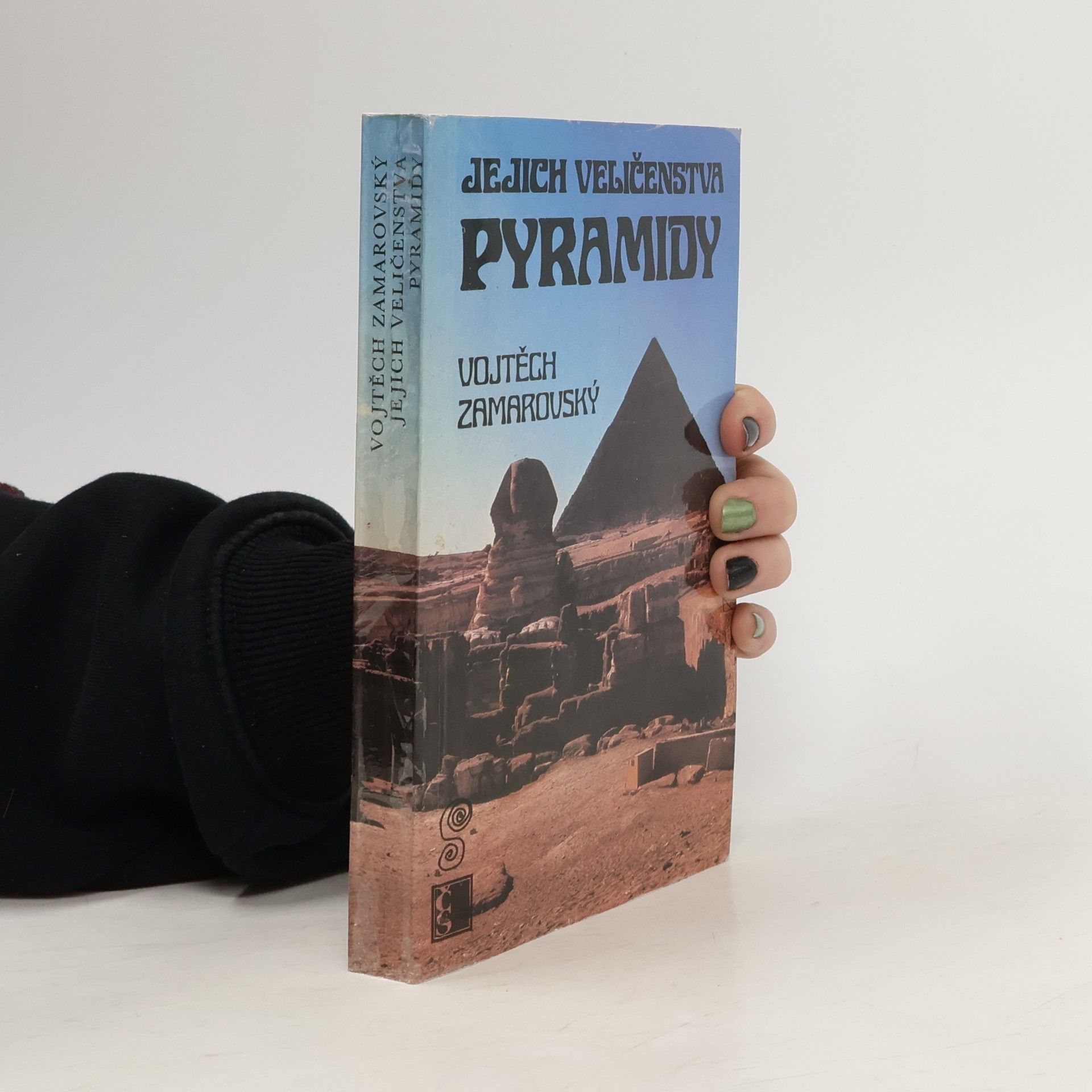 Vojtech Zamarovský Jejich veličenstva pyramidy