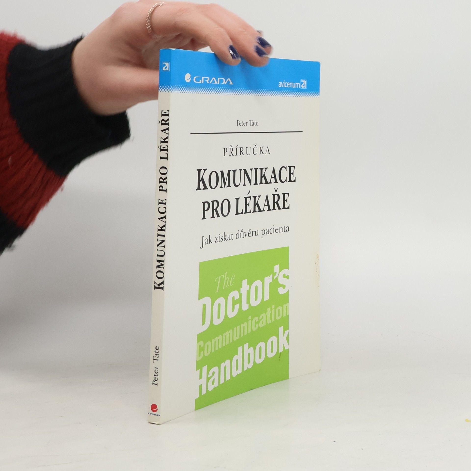 Komunikace pro lékaře: Příručka: Jak získat důvěru pacienta