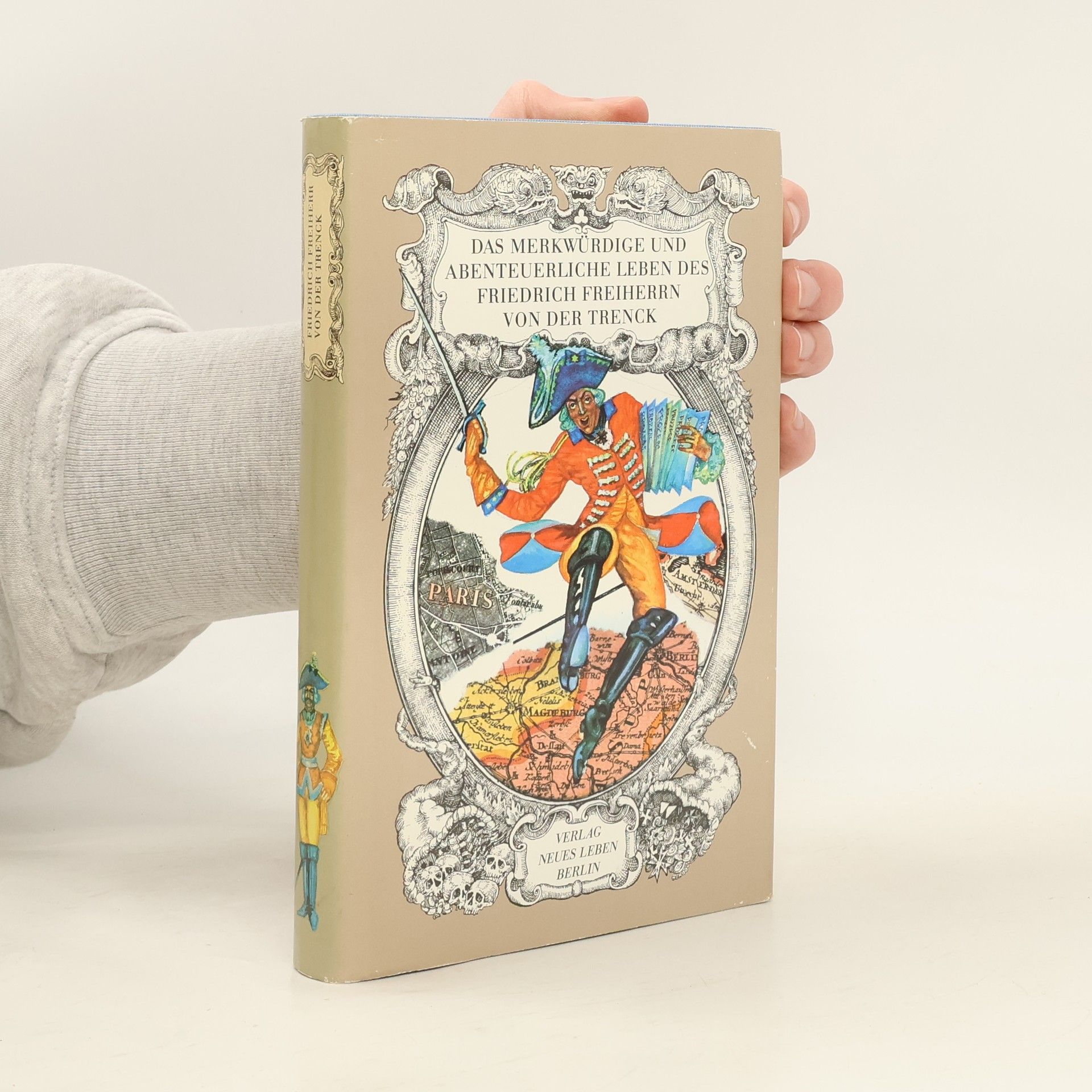 Das merkwürdige und abenteuerliche Leben des Friedrich Freiherrn von der Trenck