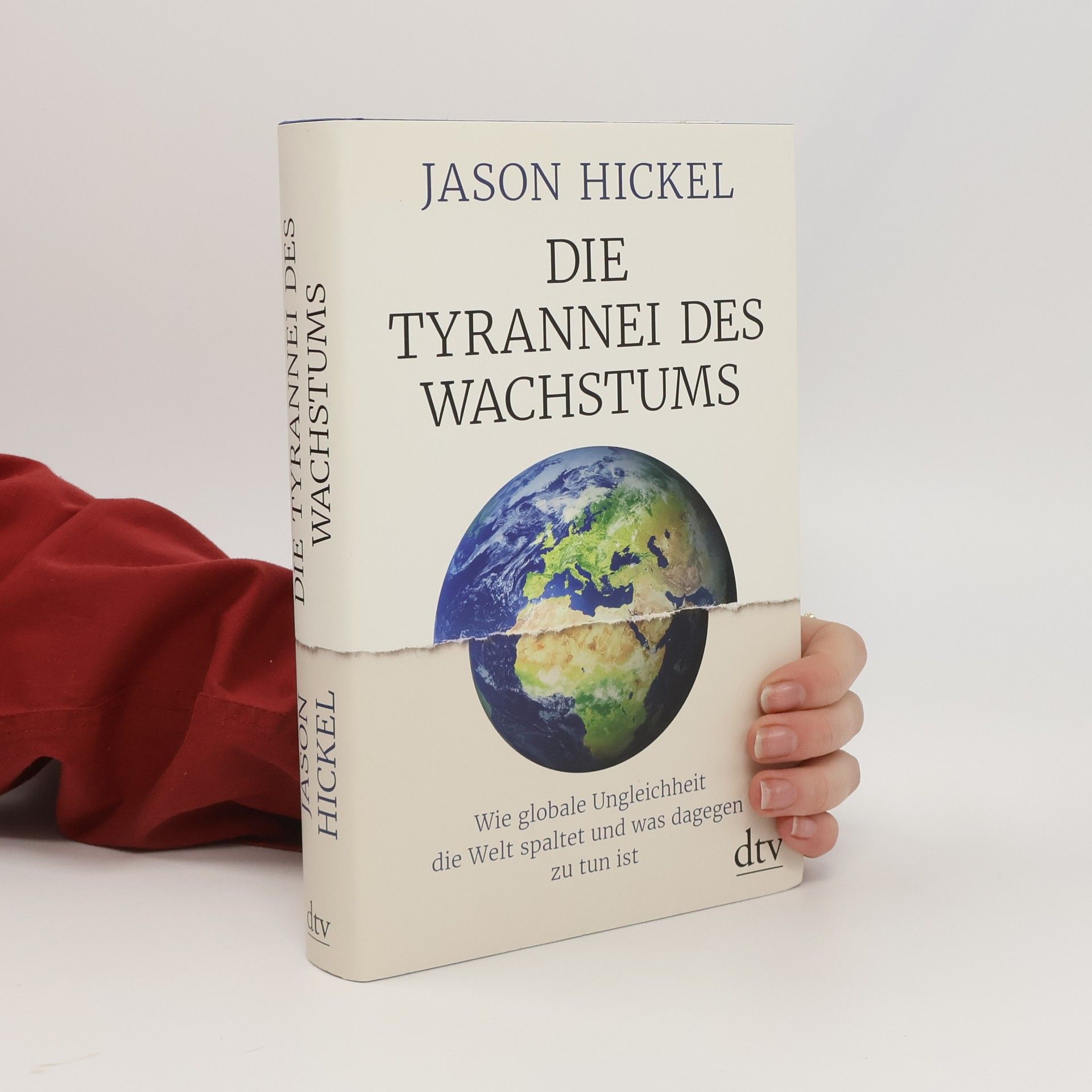 Jason Hickel Die Tyrannei des Wachstums
