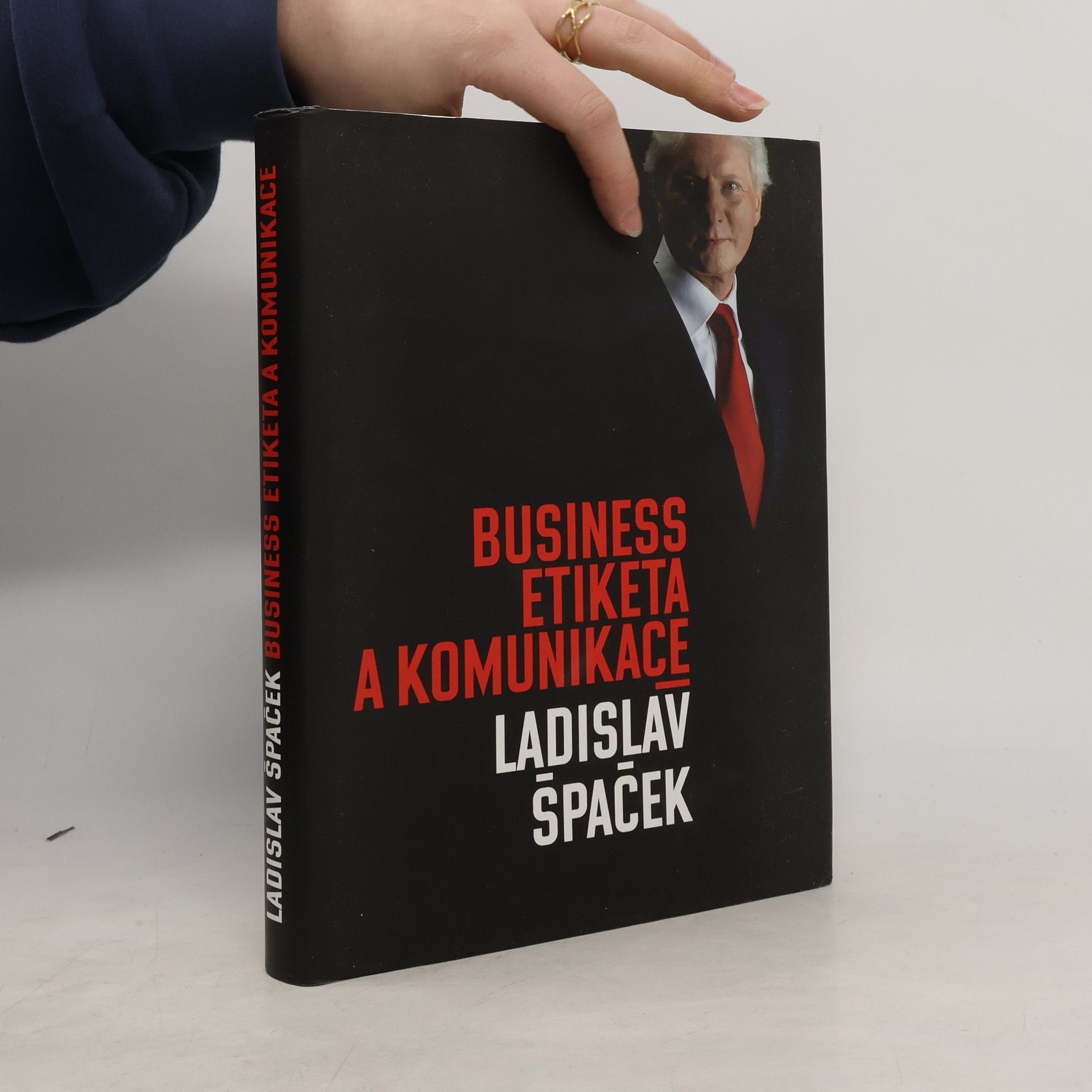 Ladislav Špaček Business etiketa a komunikace