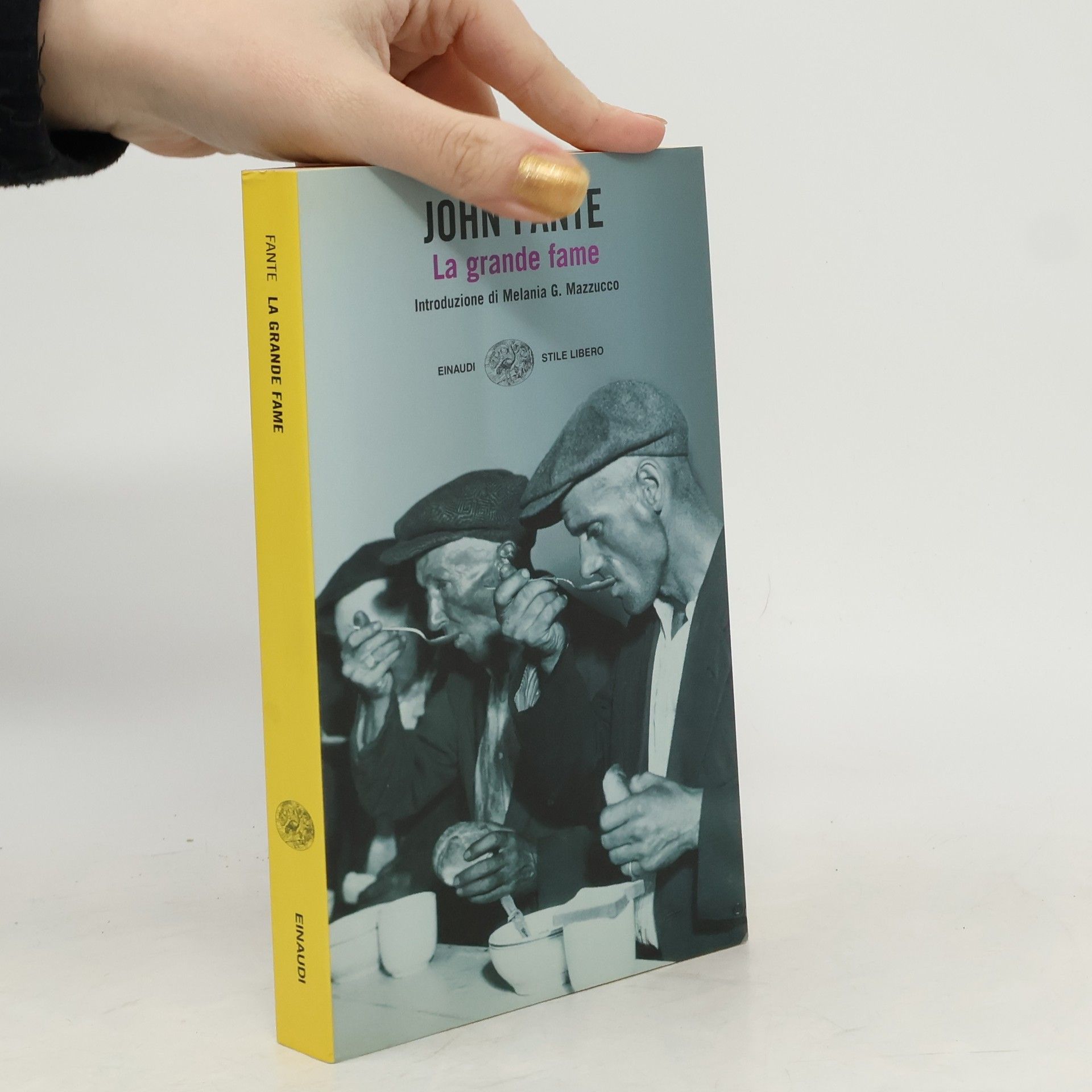 John Fante Einaudi. Stile libero: La grande fame