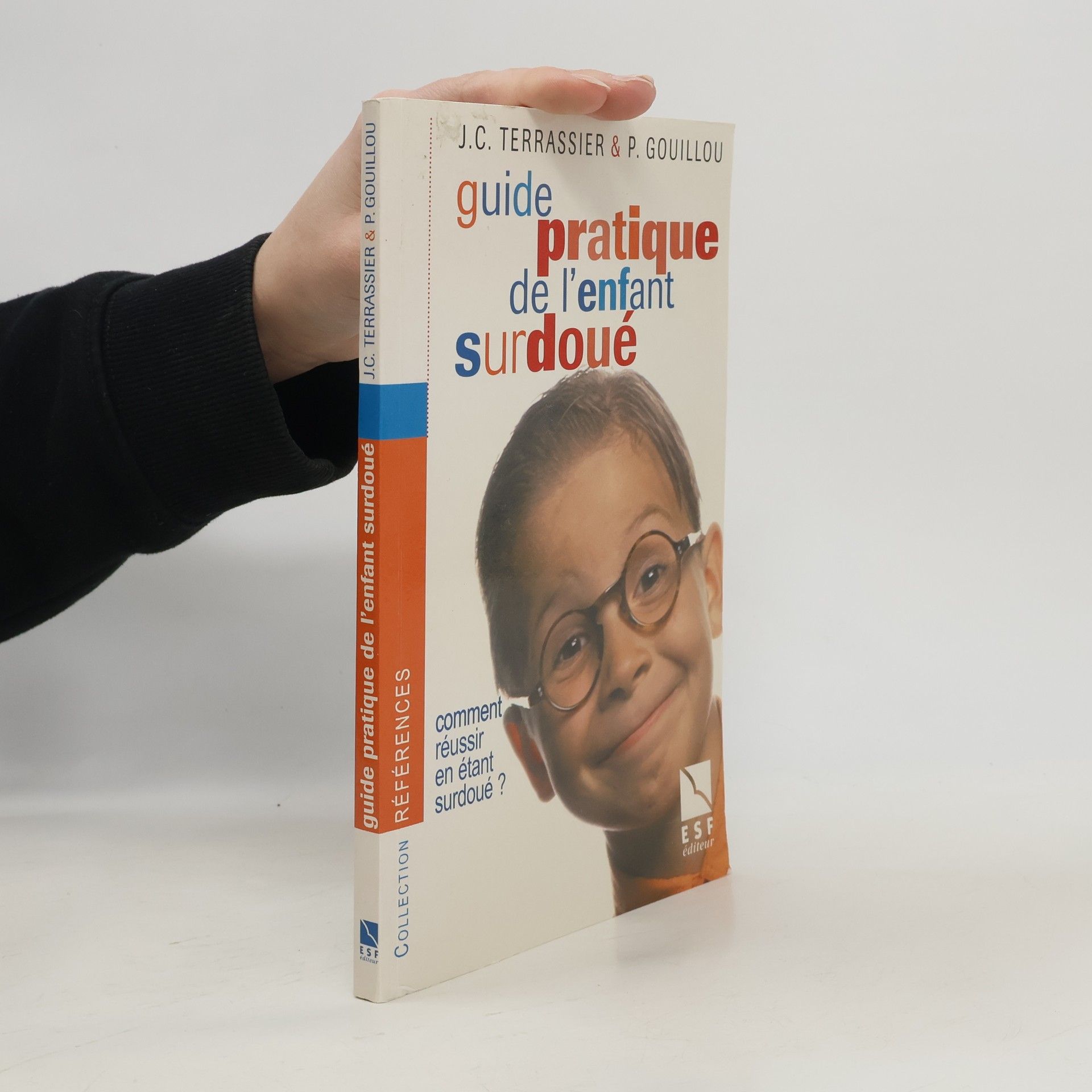 Jean-Charles Terrassier Guide pratique de l'enfant surdoué