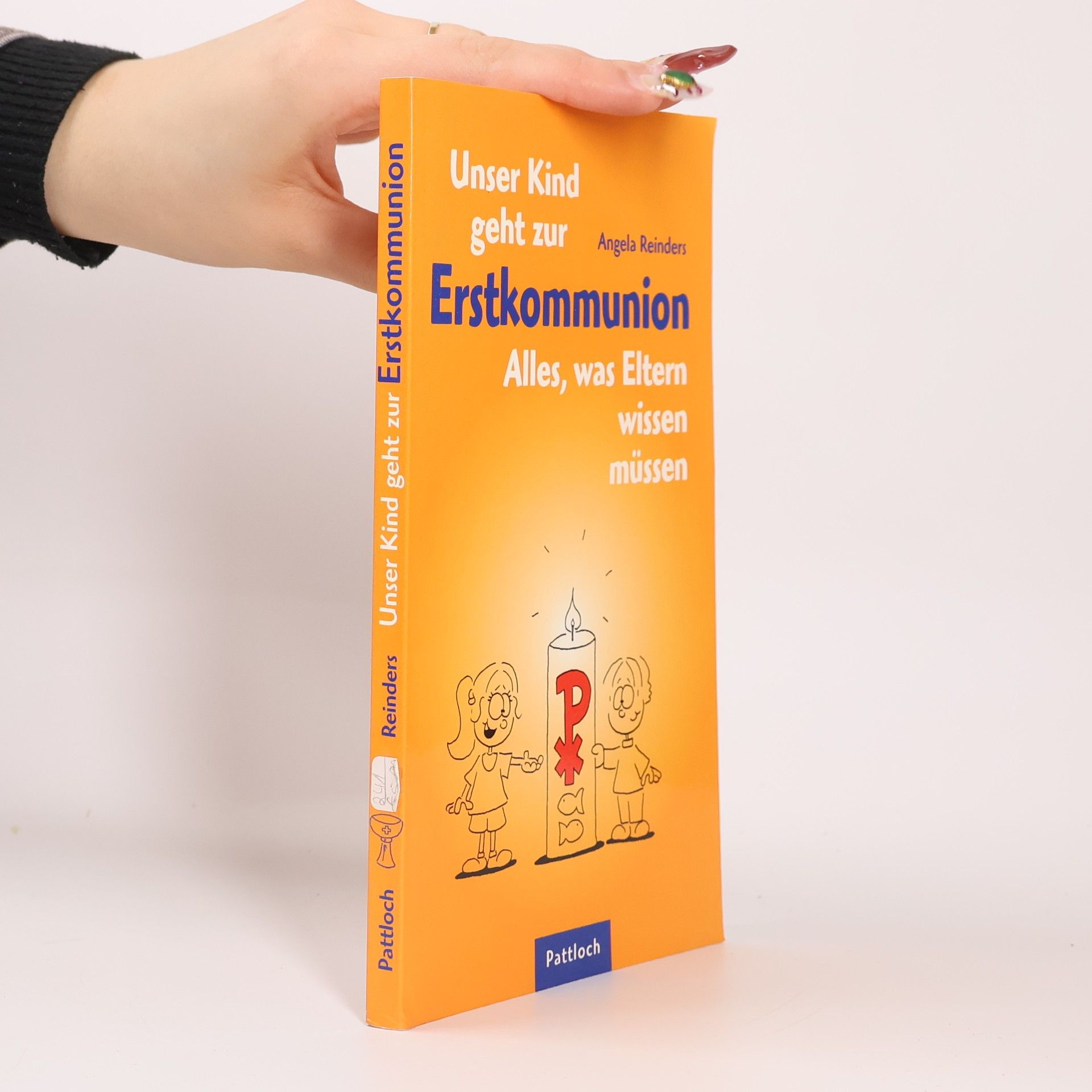 Angela Reinders Unser Kind geht zur Erstkommunion. Alles, was Eltern wissen müssen
