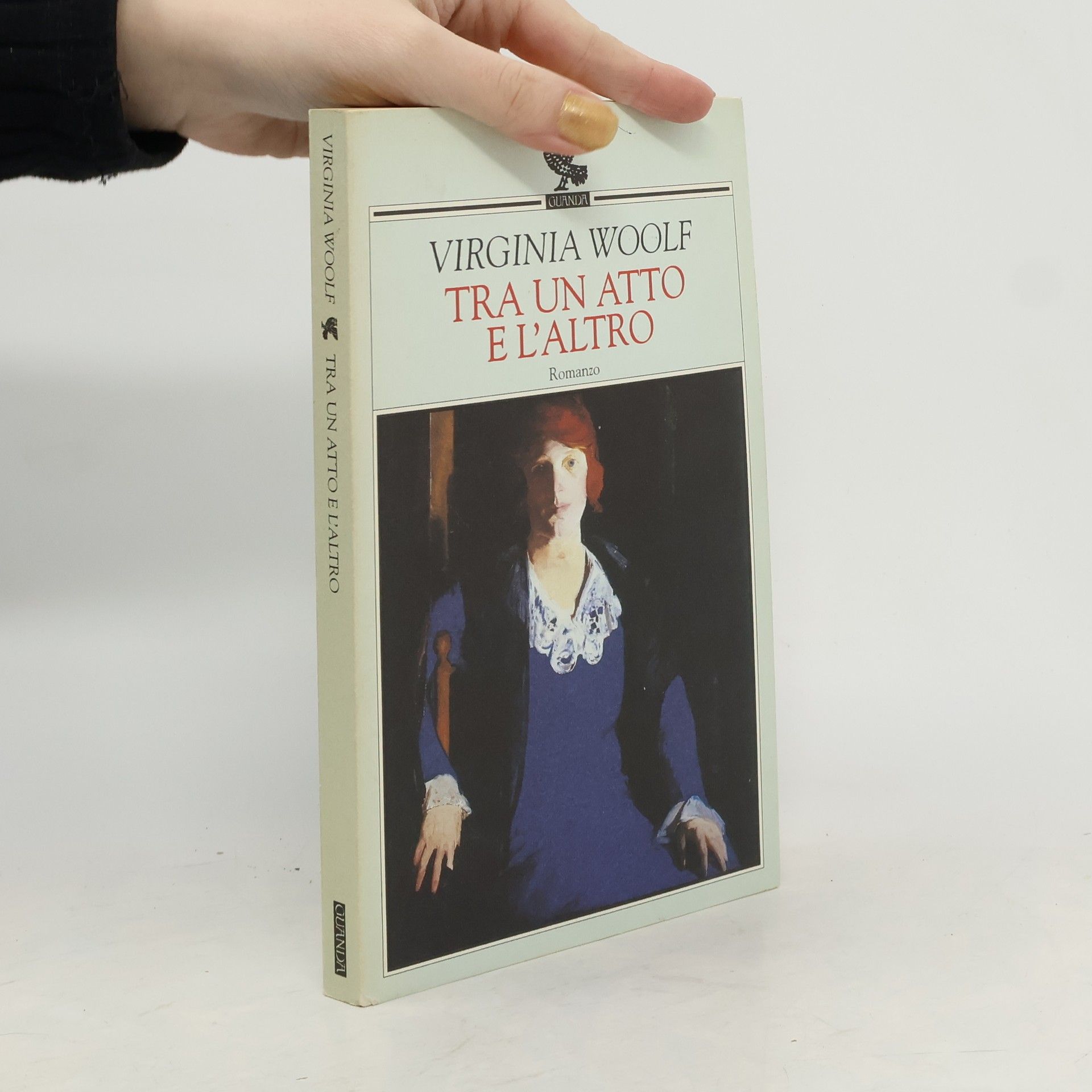Virginia Woolf Narratori della Fenice: Tra un atto e l'altro