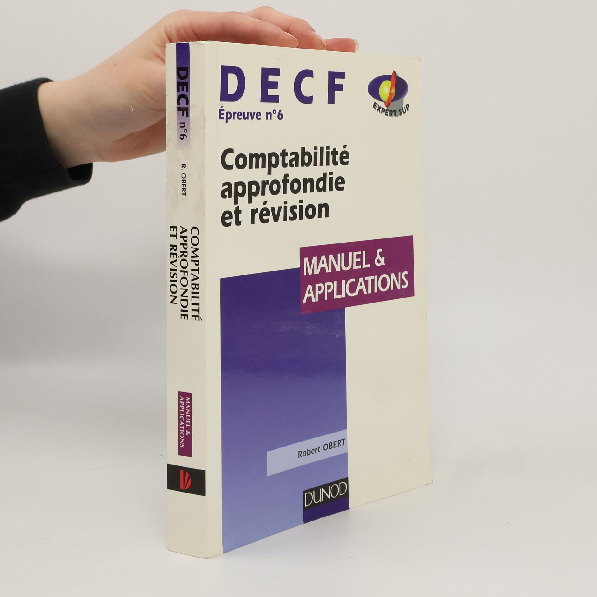 Robert Obert DECF Épreuve - 6: Comptabilité approfondie et révision