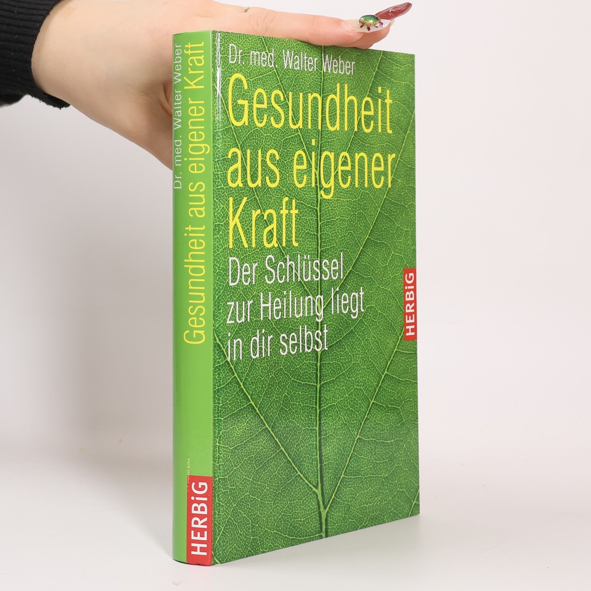 Dr. med. Walter Weber Gesundheit aus eigener Kraft