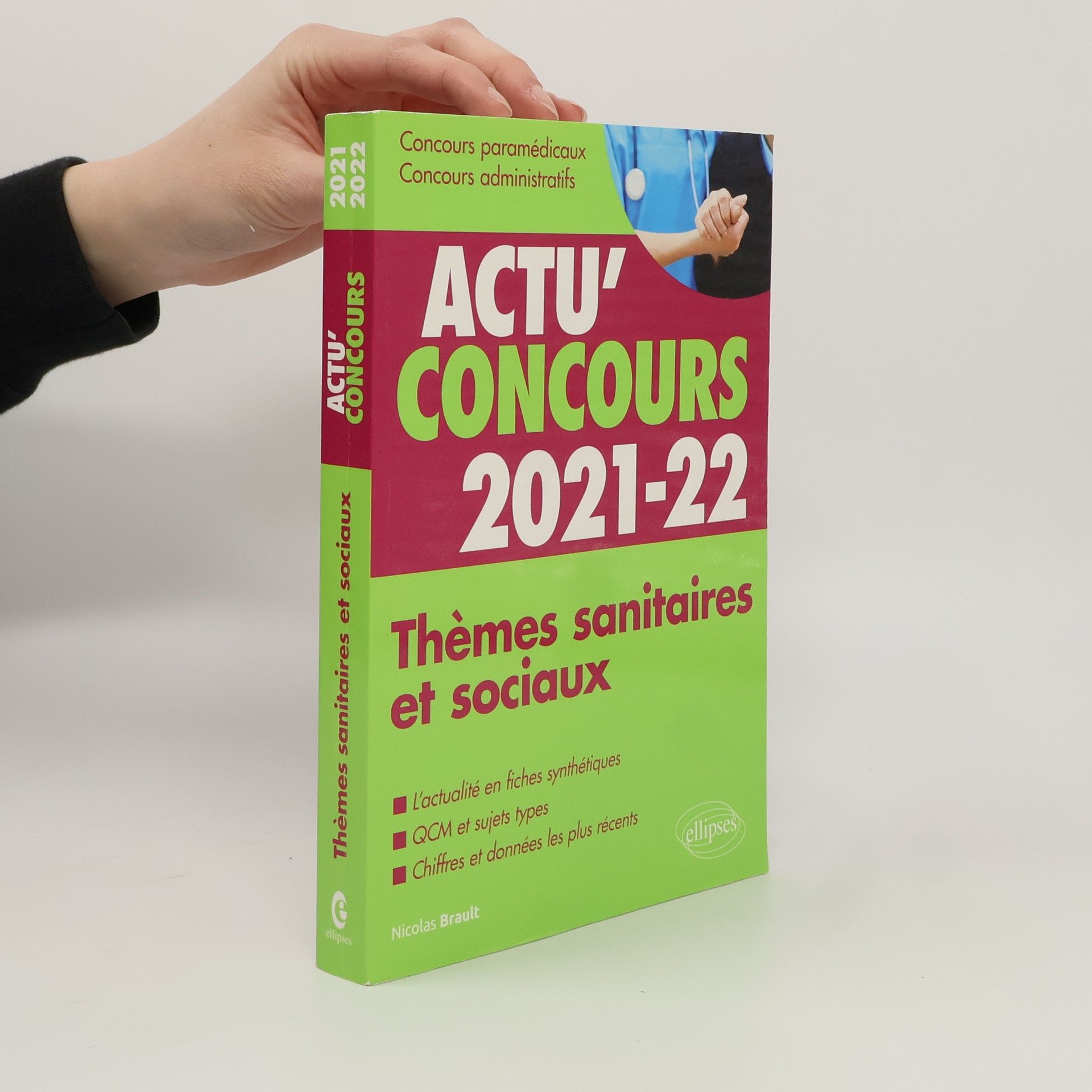 Nicolas Brault Actu' Concours: Thèmes sanitaires et sociaux 2021-2022 - Cours et QCM
