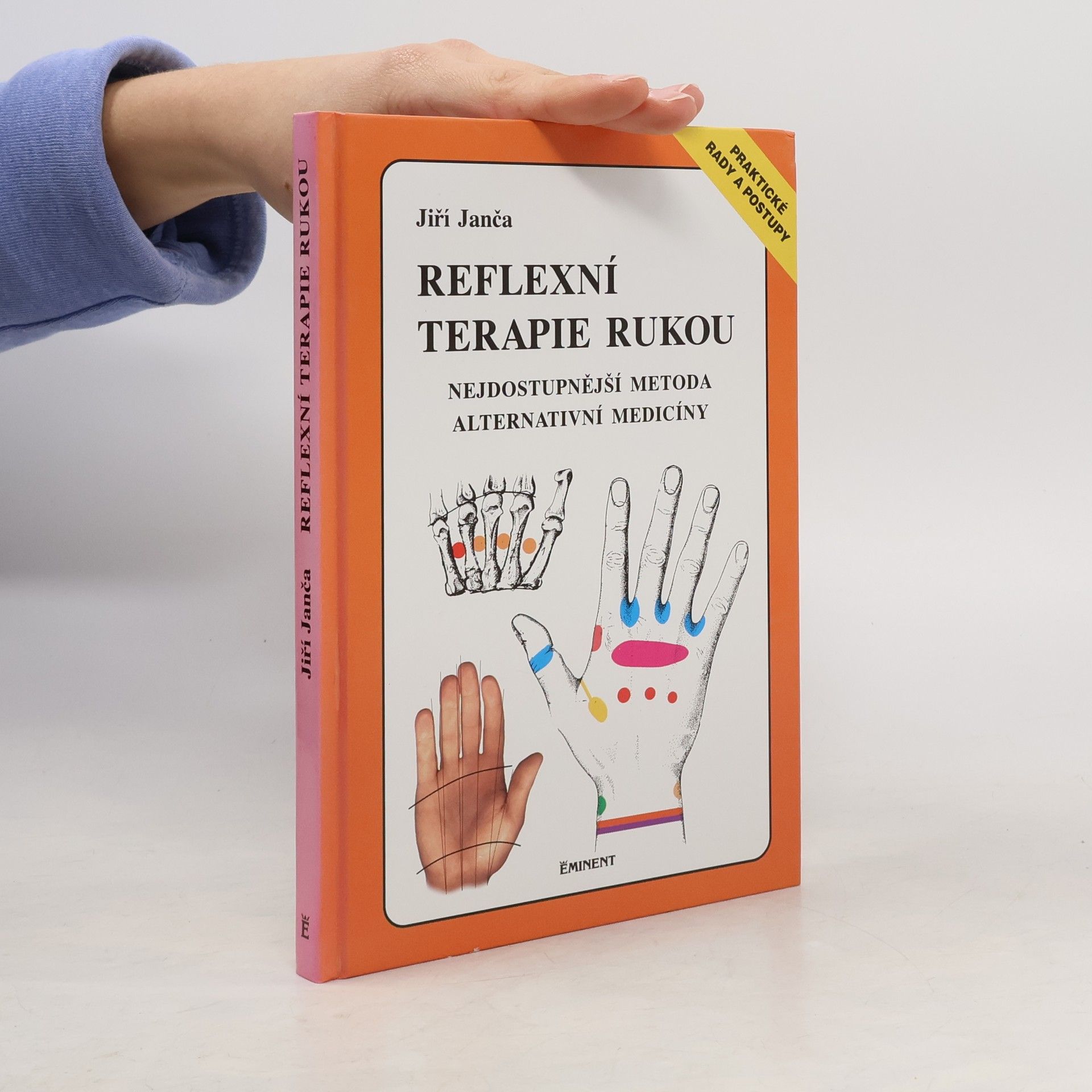 Jiří Janča Reflexní terapie rukou: Nejdostupnější metoda alternativní medicíny