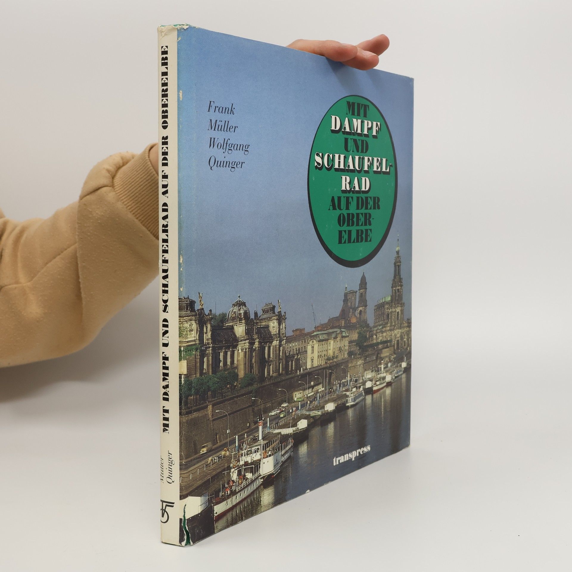 Frank Miller Mit Dampf und Schaufelrad auf der Oberelbe