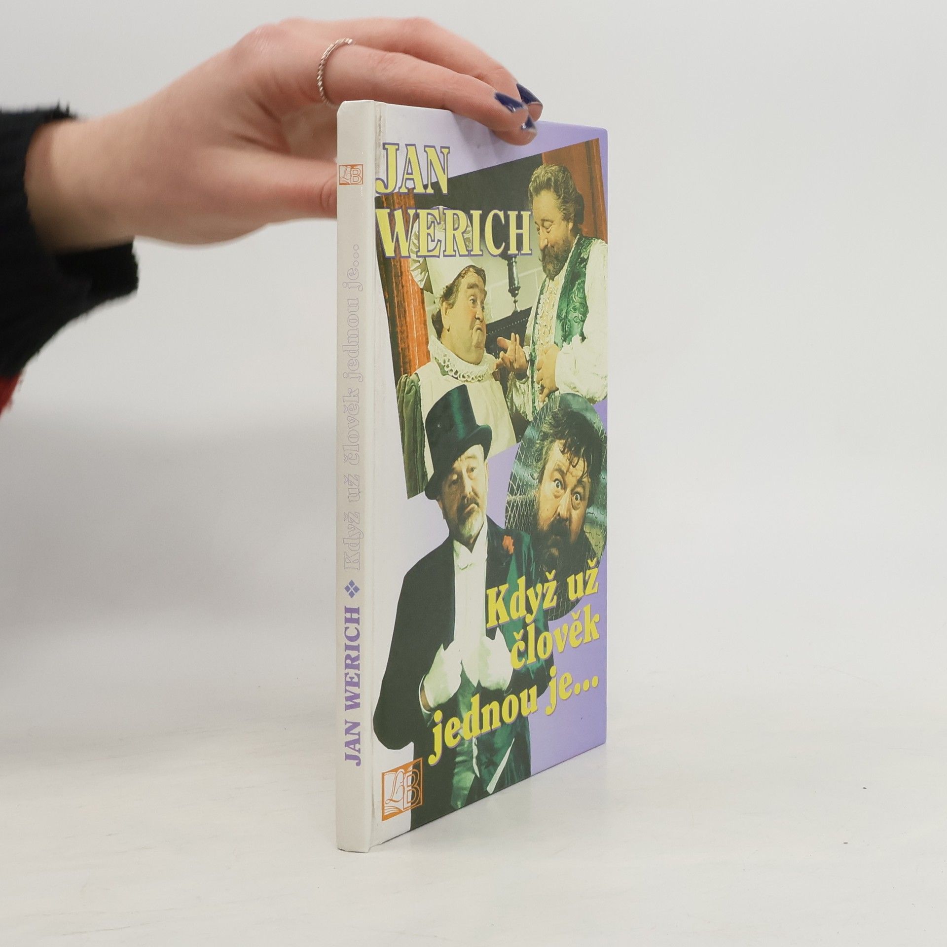 Jan Werich Když už člověk jednou je...